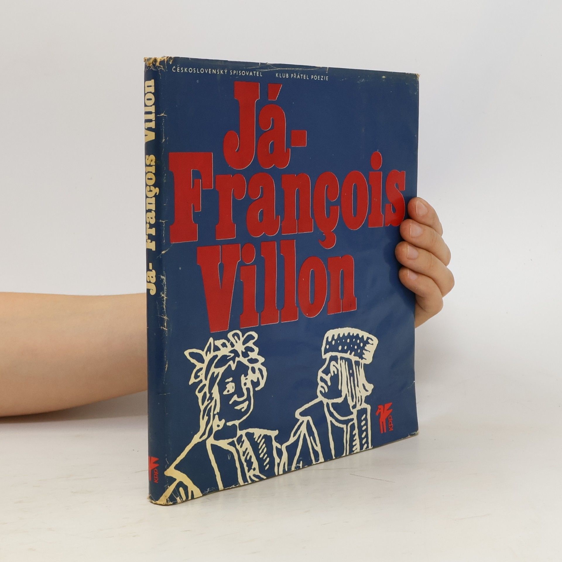 François Villon Já, François Villon