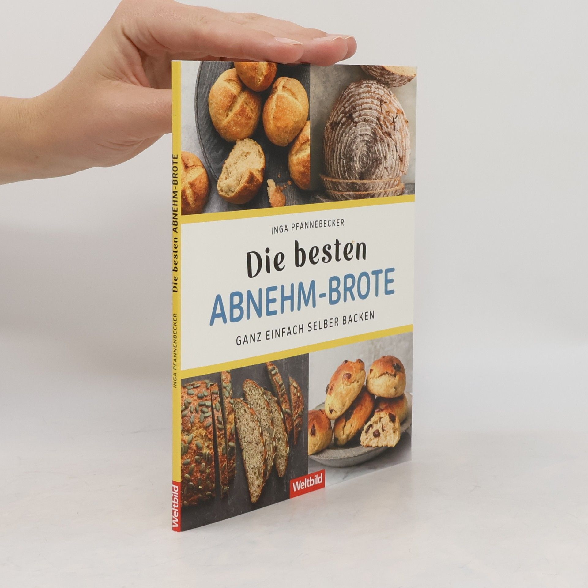 Inga Pfannebecker Die besten Abnehm-Brote. Ganz einfach selber backen