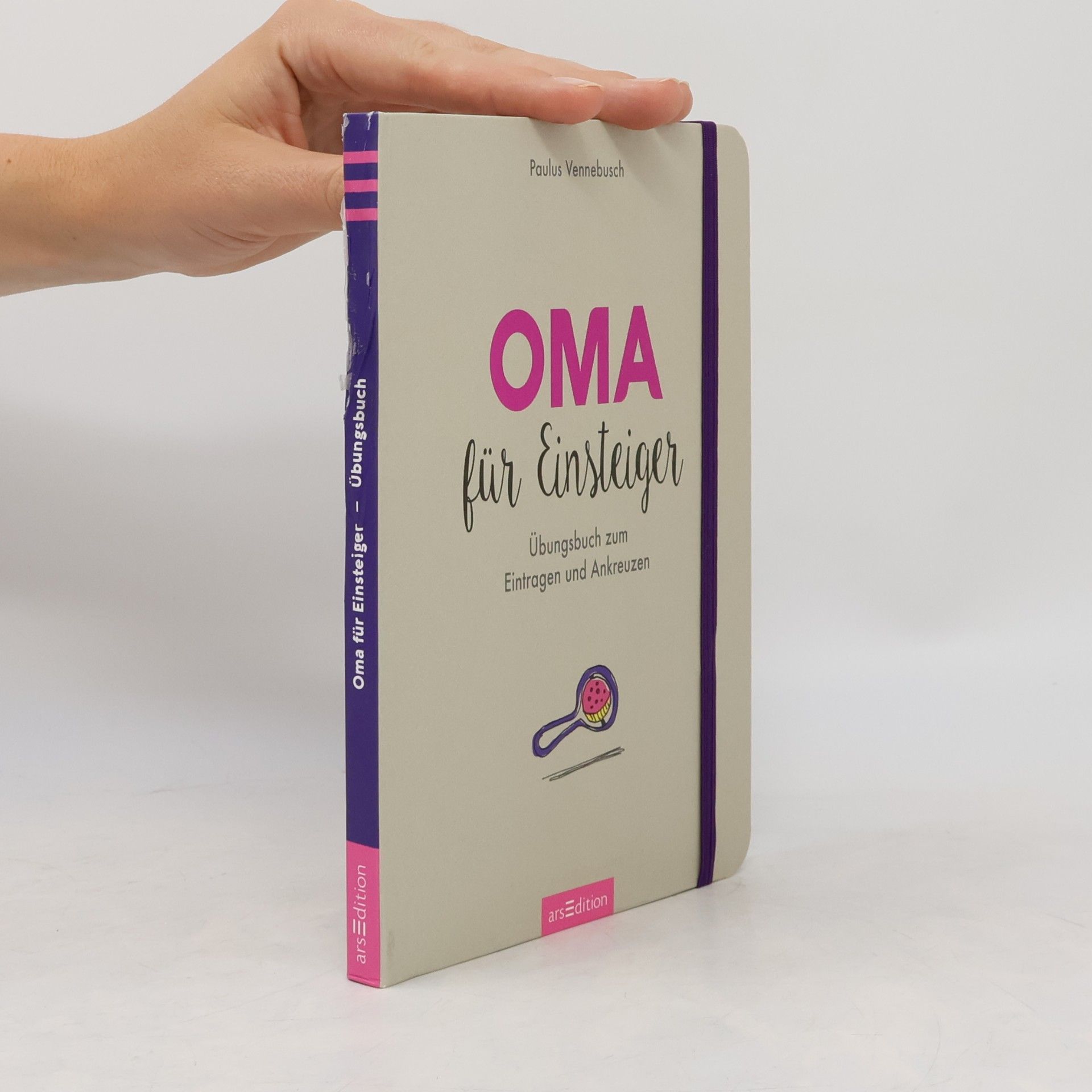 Paulus Vennebusch Einsteiger-Reihe: Oma für Einsteiger: Übungsbuch zum Eintragen und Ankreuzen