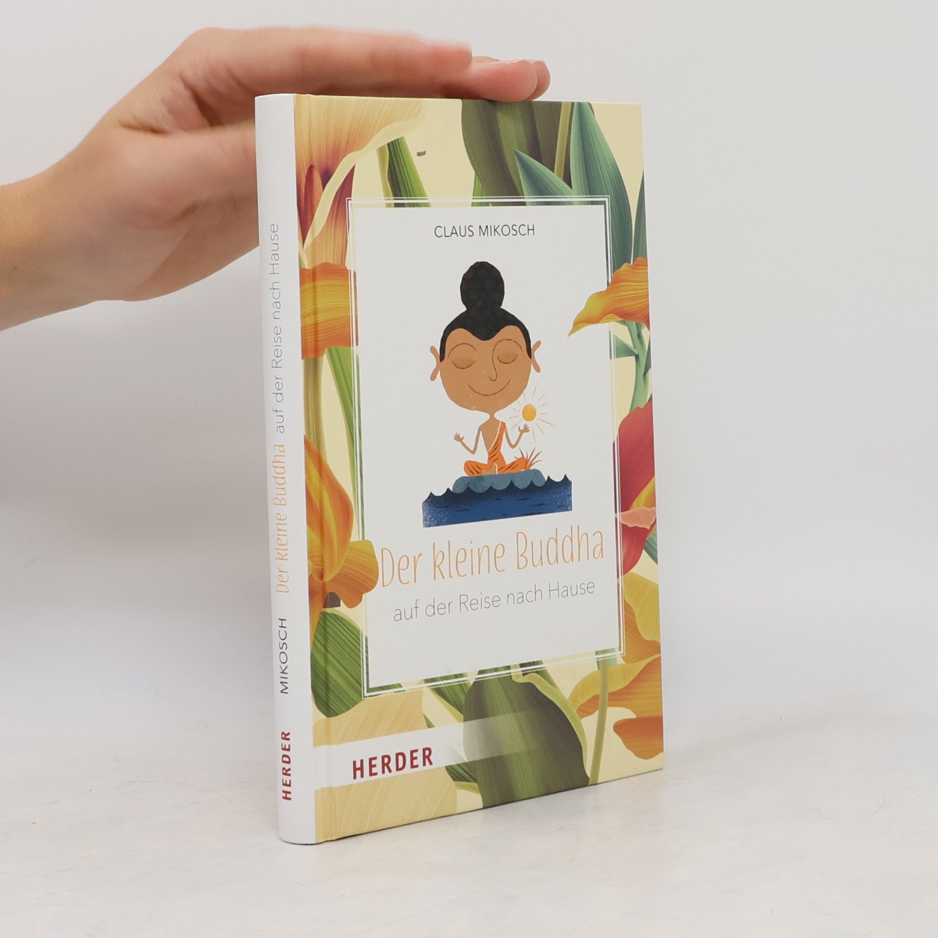 Claus Mikosch Der kleine Buddha auf der Reise nach Hause