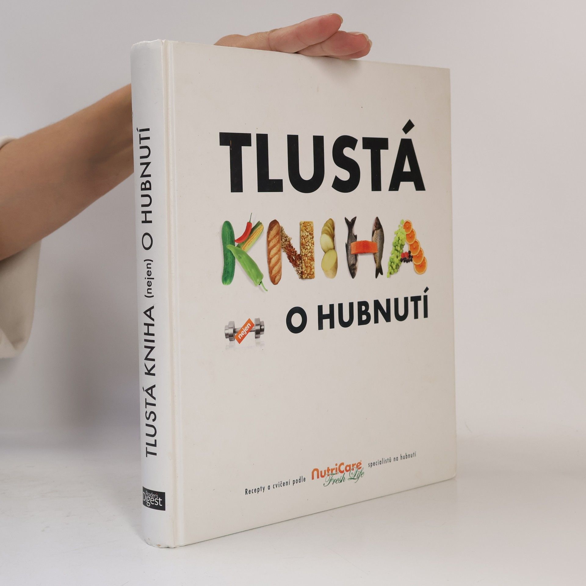 Kolektív autorov Tlustá kniha nejen o hubnutí