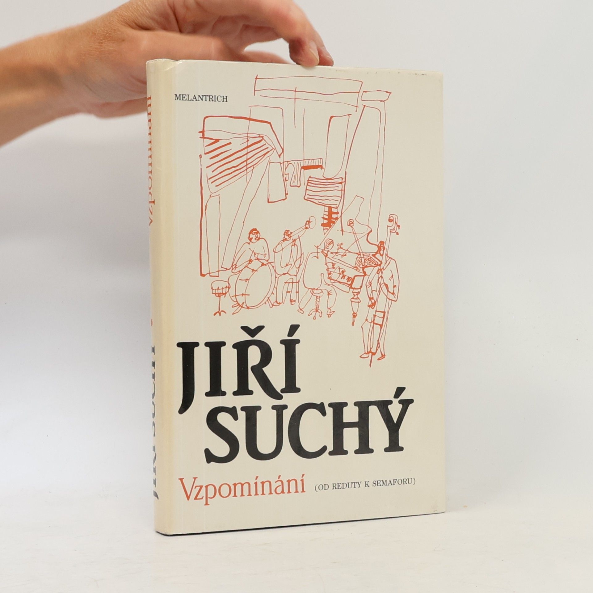 Jiří Suchý Vzpomínání. Od Reduty k Semaforu.