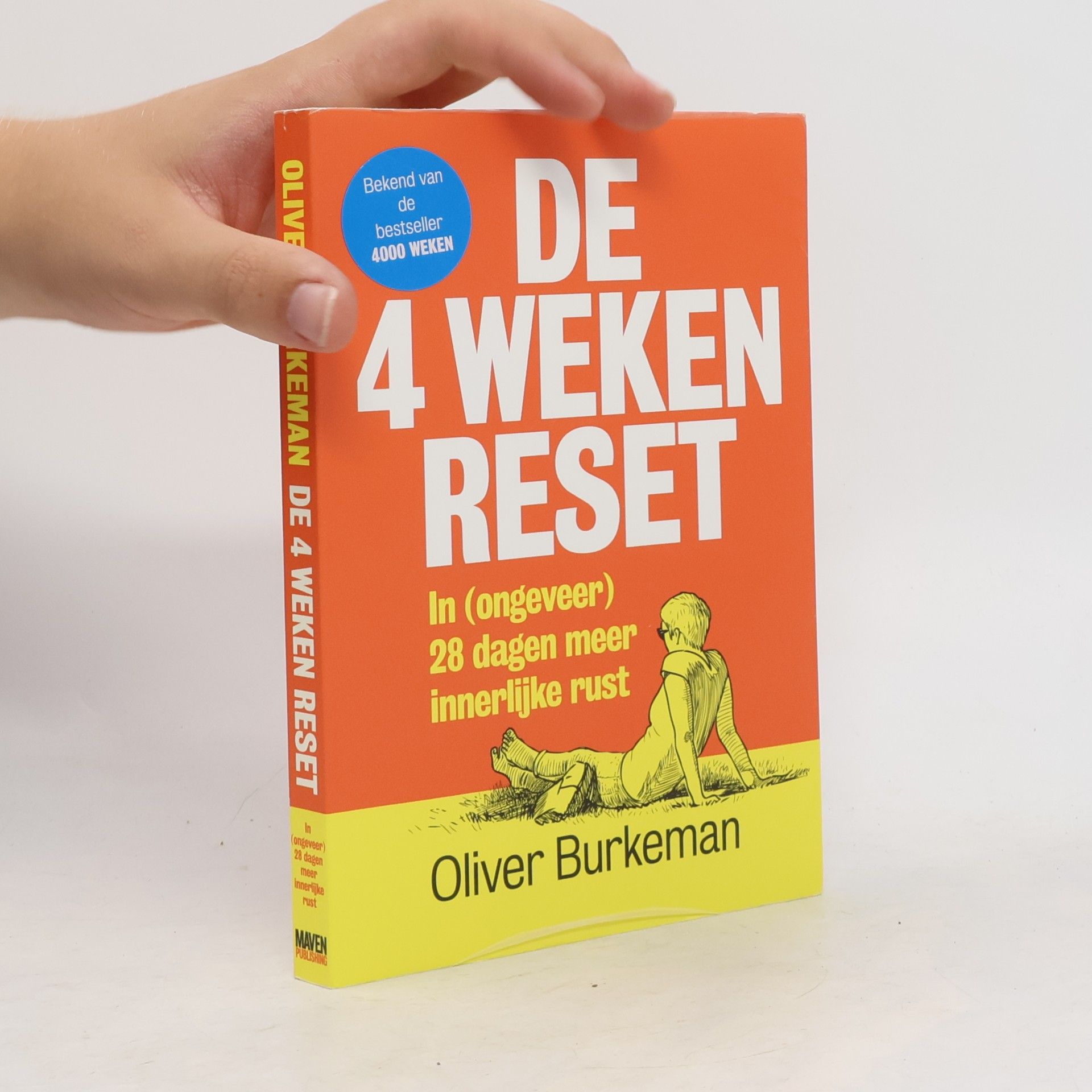 Oliver Burkeman De 4 weken reset