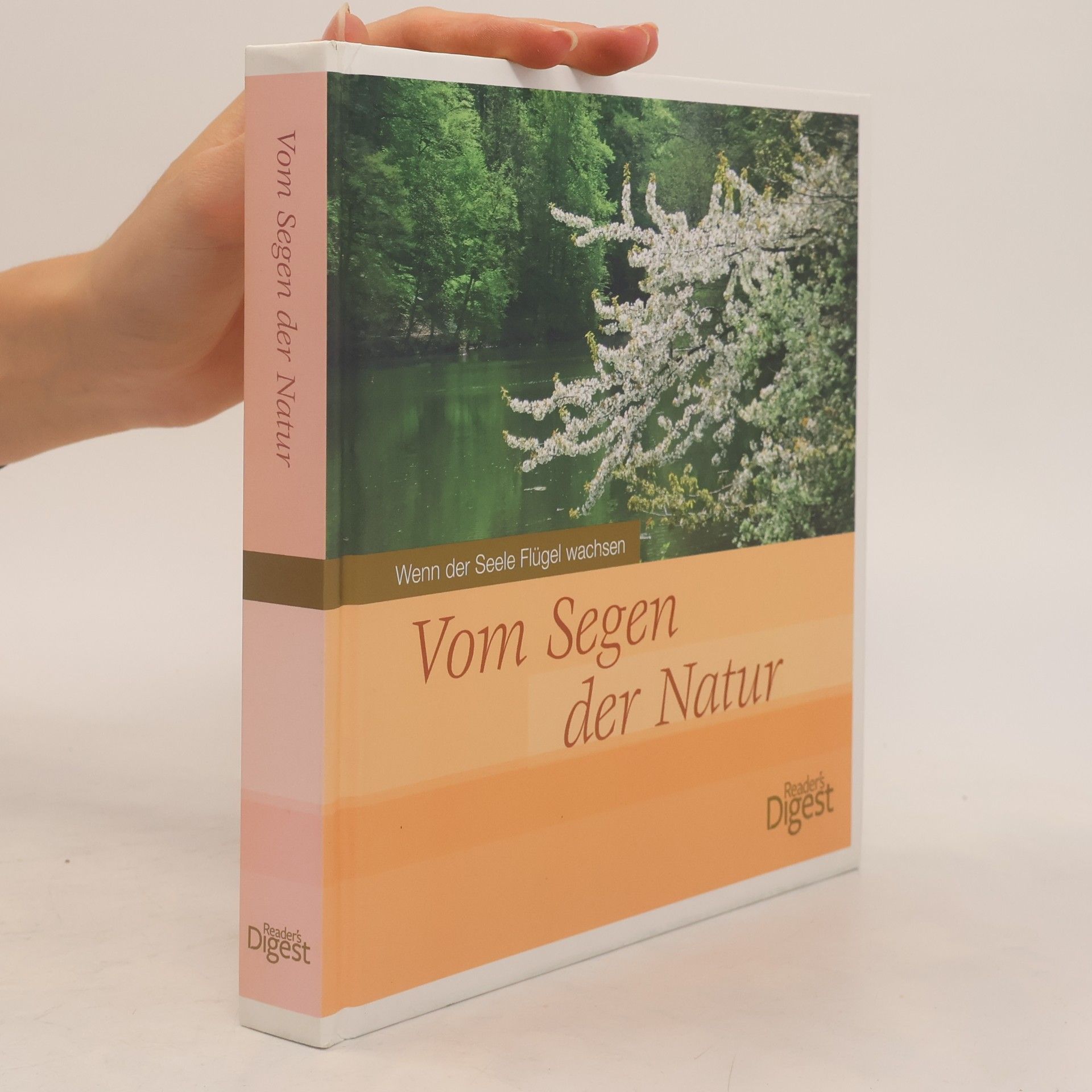 Autorenkollektiv Vom Segen der Natur Wenn der Seele Flűgel wachsen