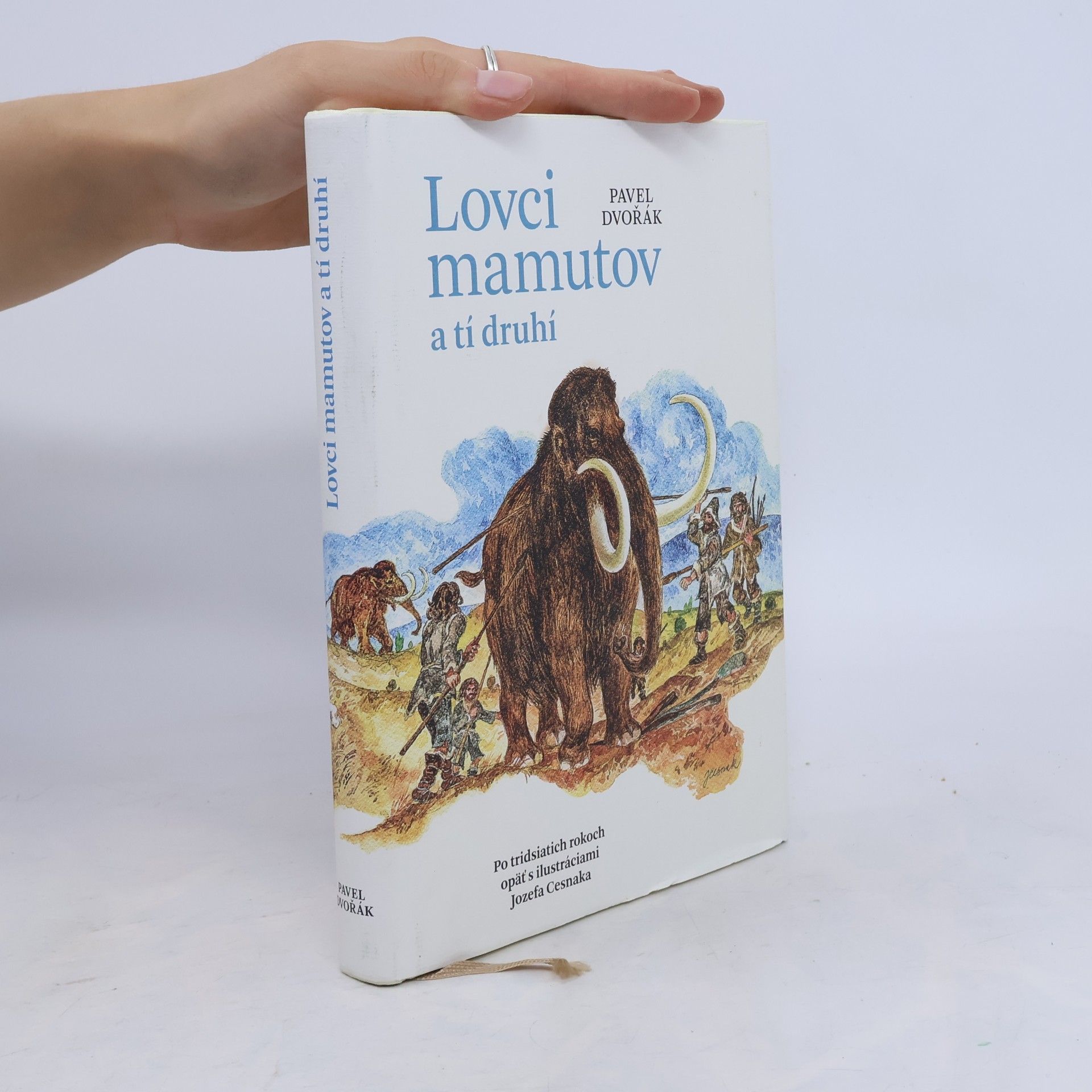 Pavel Dvořák Lovci mamutov a tí druhí