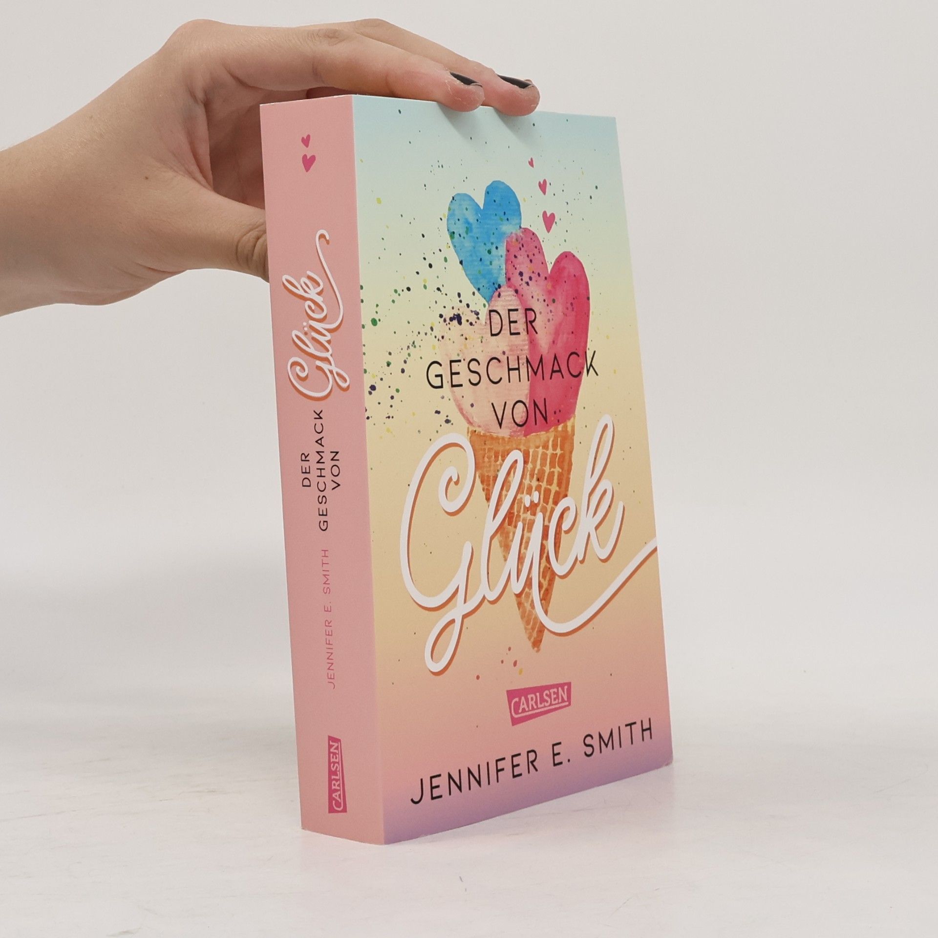 Jennifer E. Smith Der Geschmack von Glück