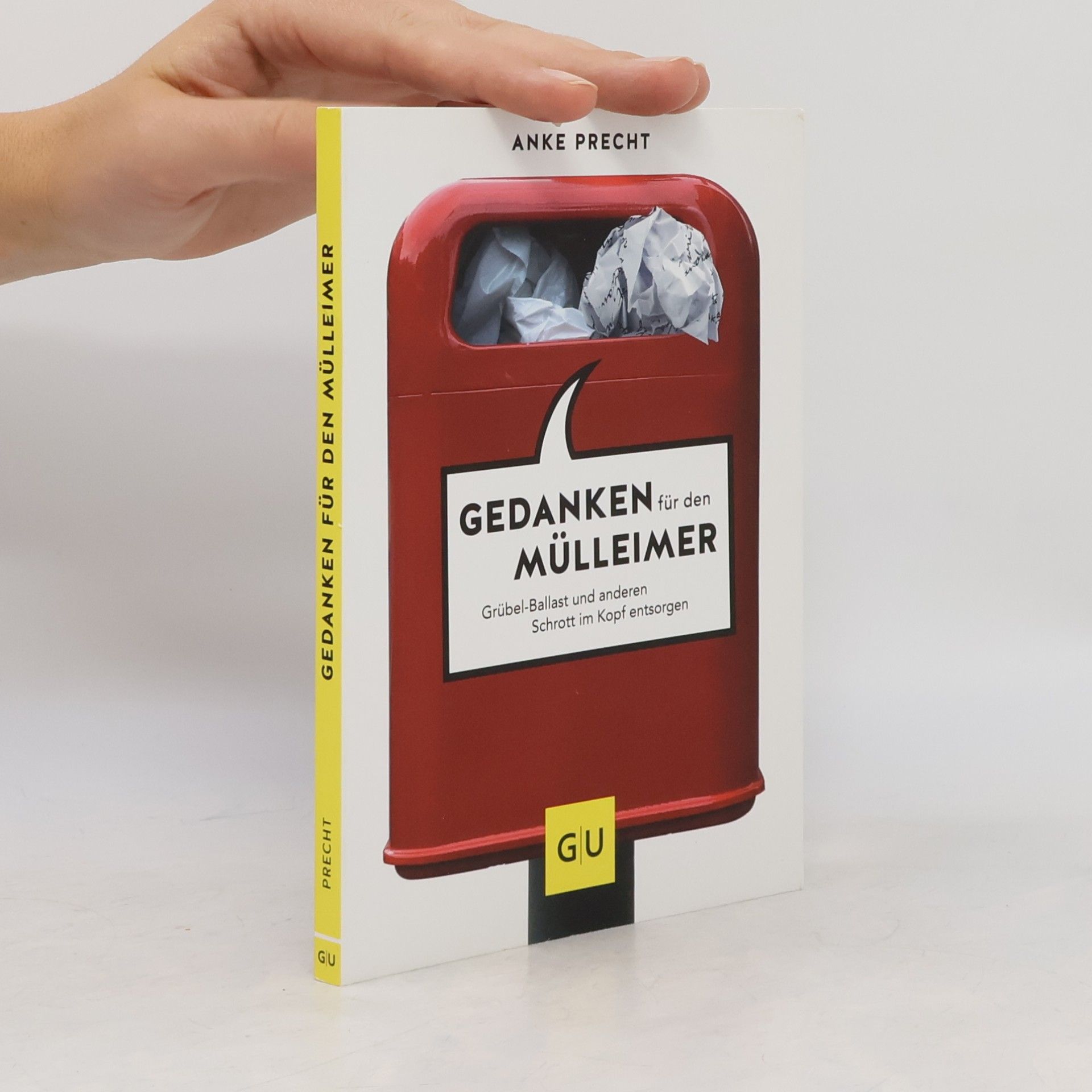Anke Precht Gedanken für den Mülleimer