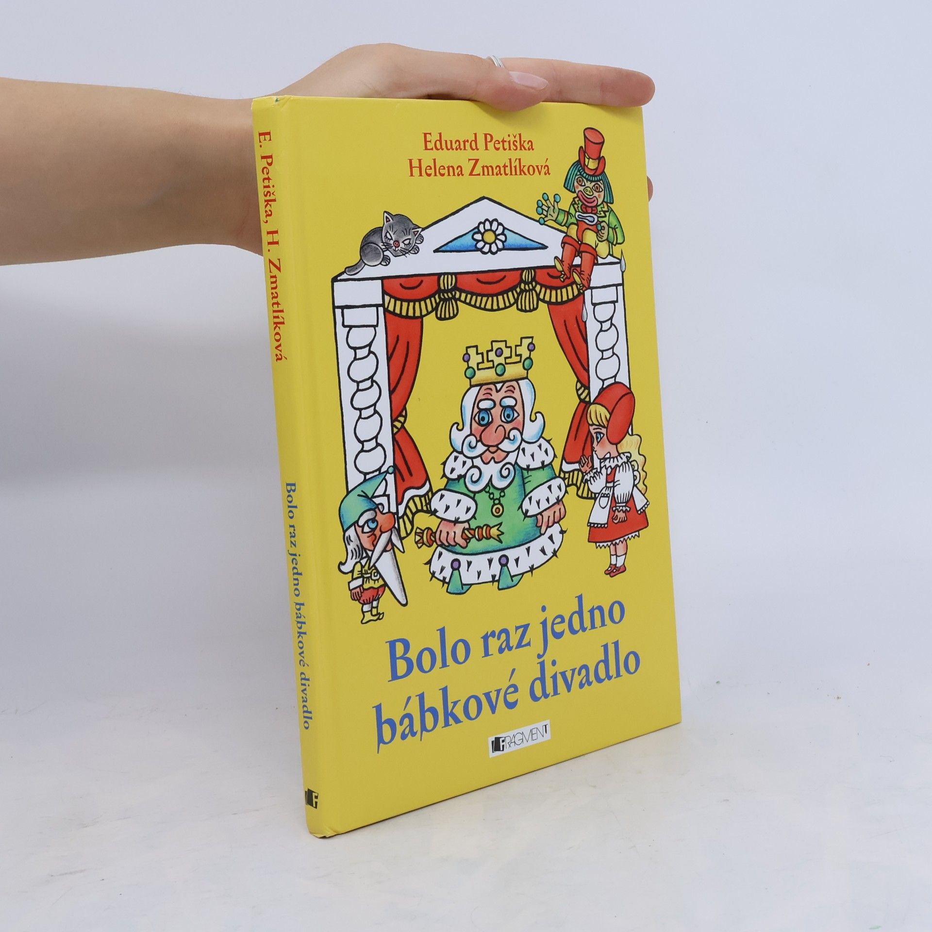 Eduard Petiška Bolo raz jedno bábkové divadlo