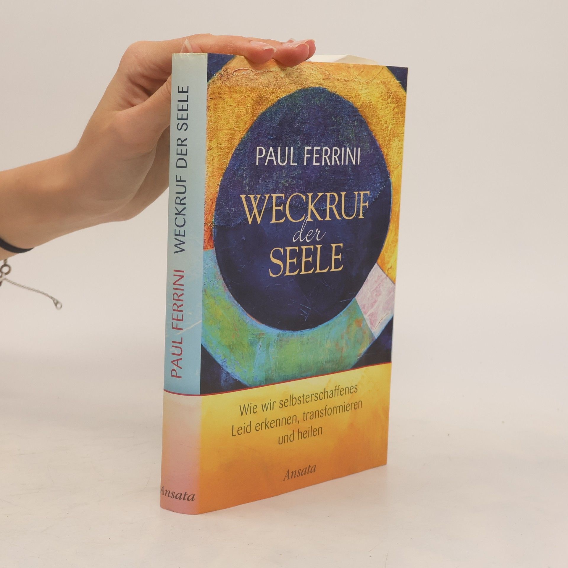 Paul Ferrini Weckruf der Seele