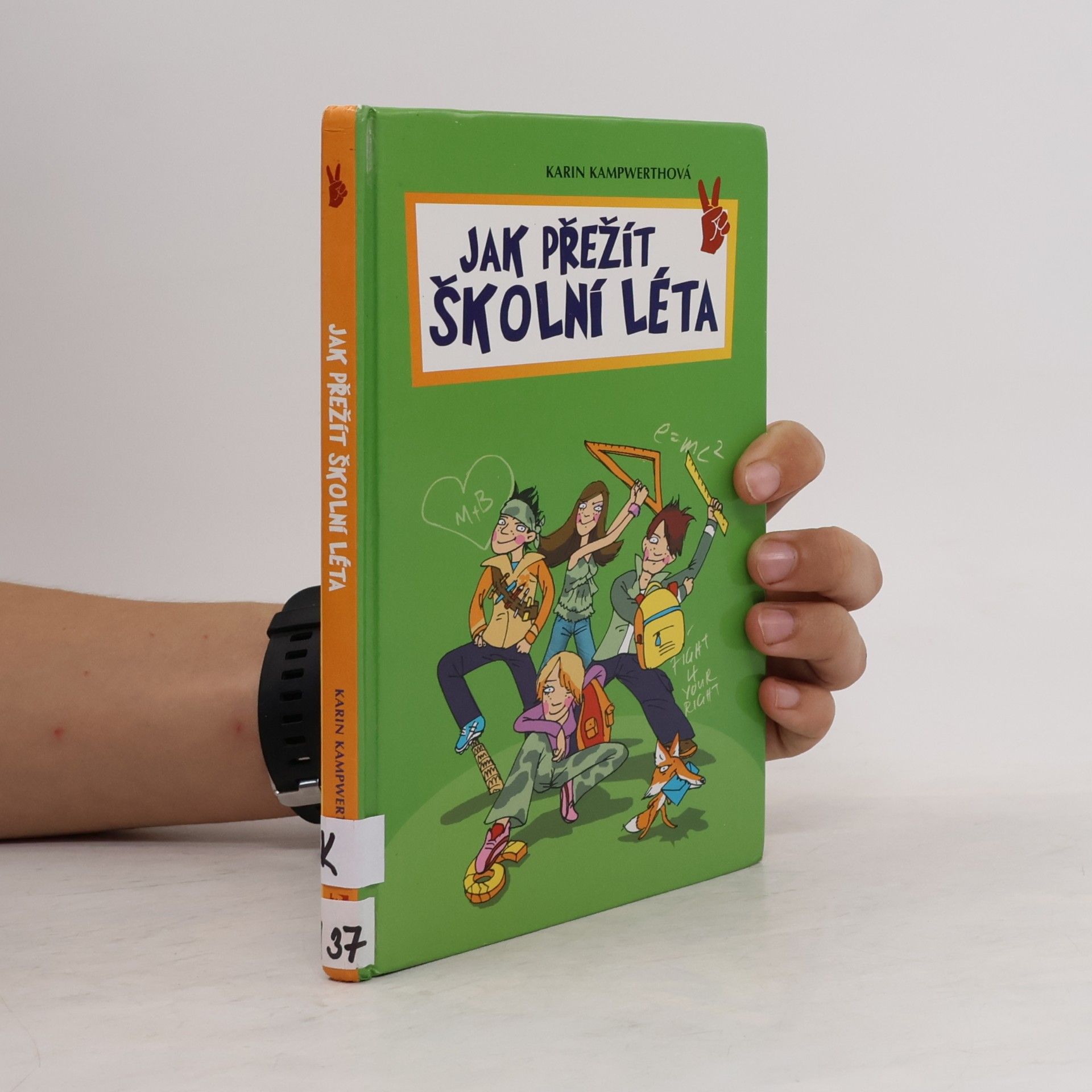 Karin Kampwerth Jak přežít školní léta