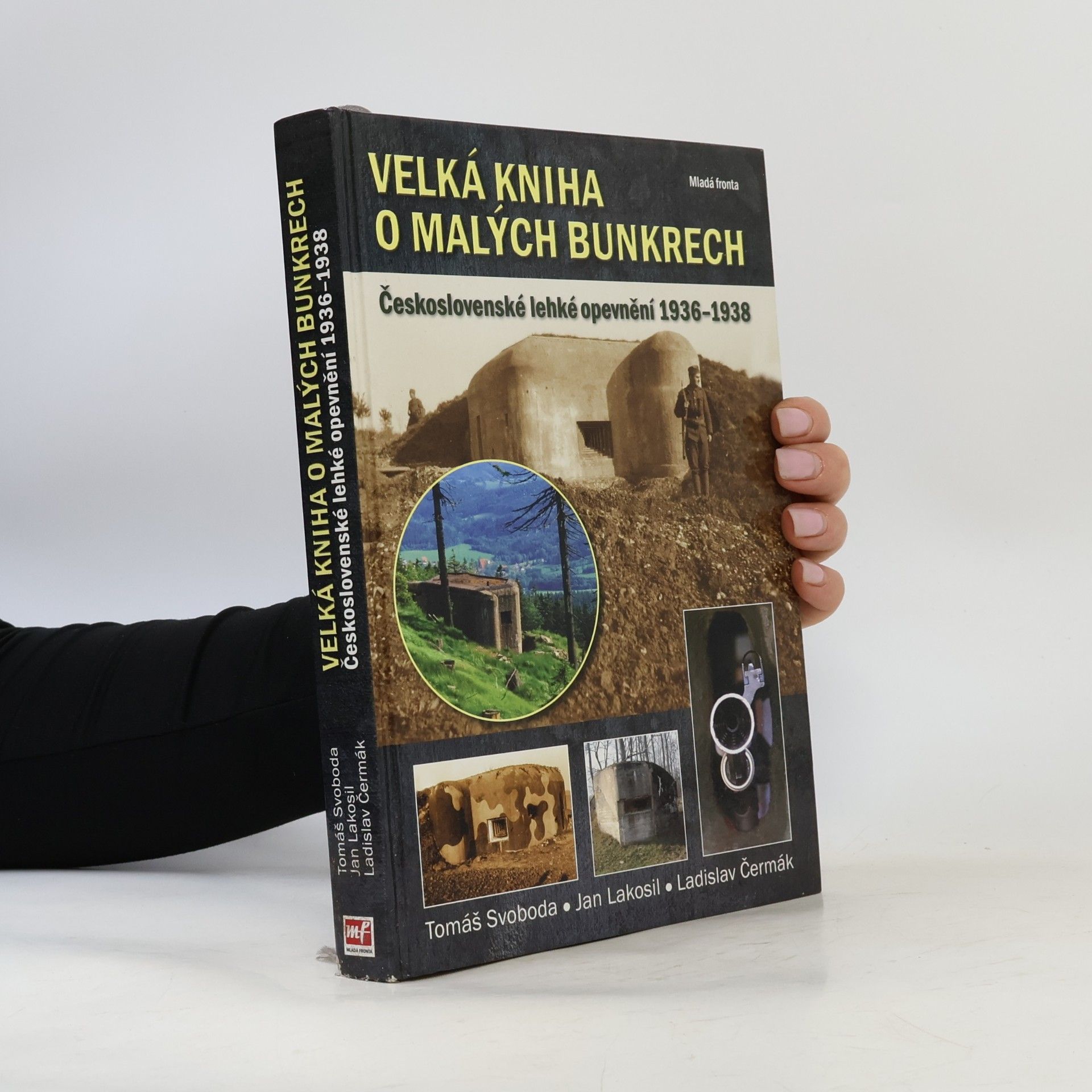 Tomáš Svoboda Velká kniha o malých bunkrech