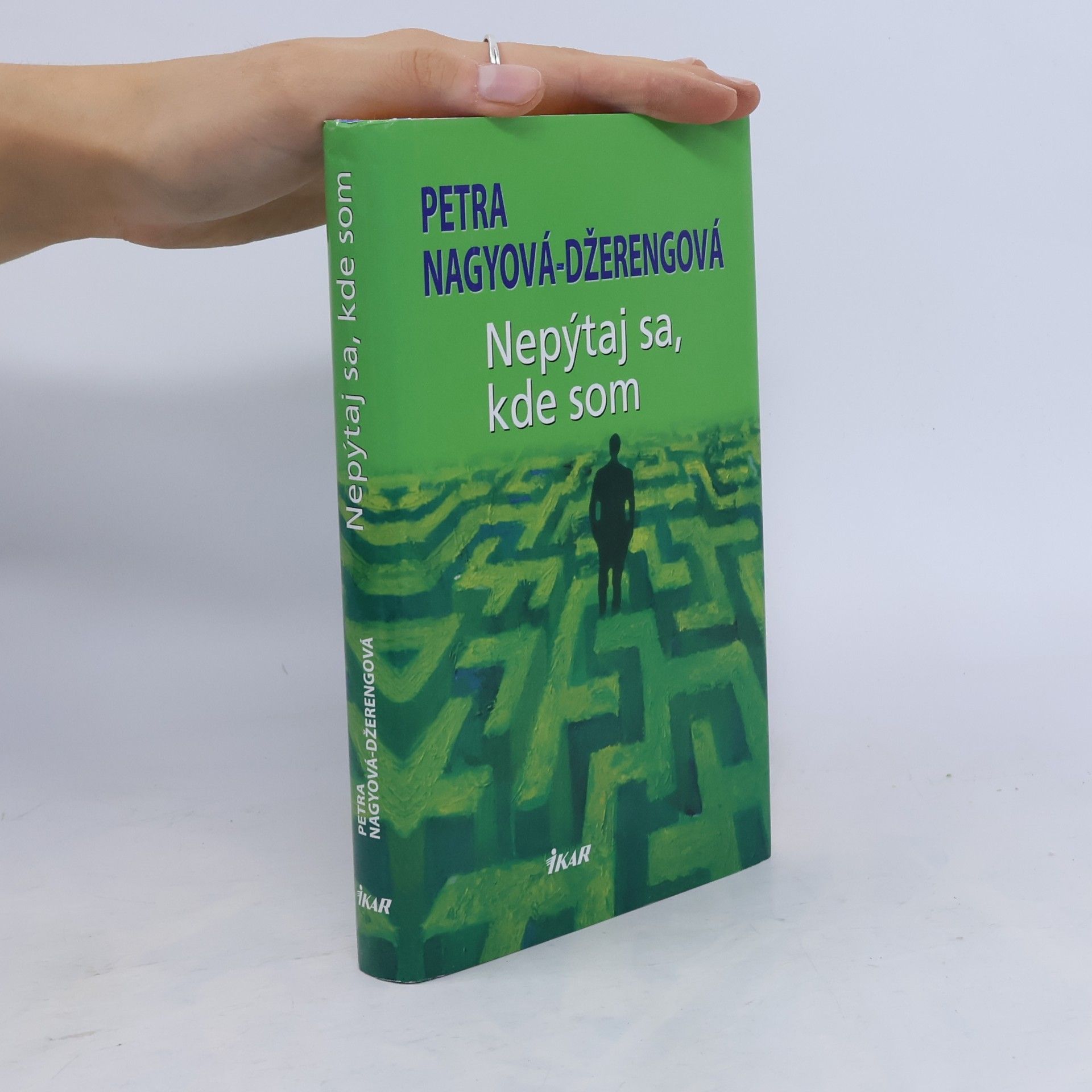 Petra Nagyová Džerengová Nepýtaj sa, kde som