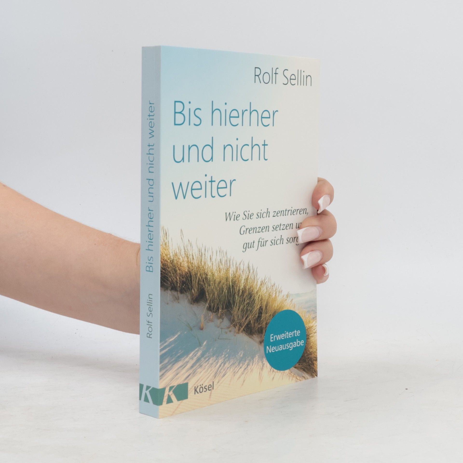 Rolf Sellin Bis hierher und nicht weiter