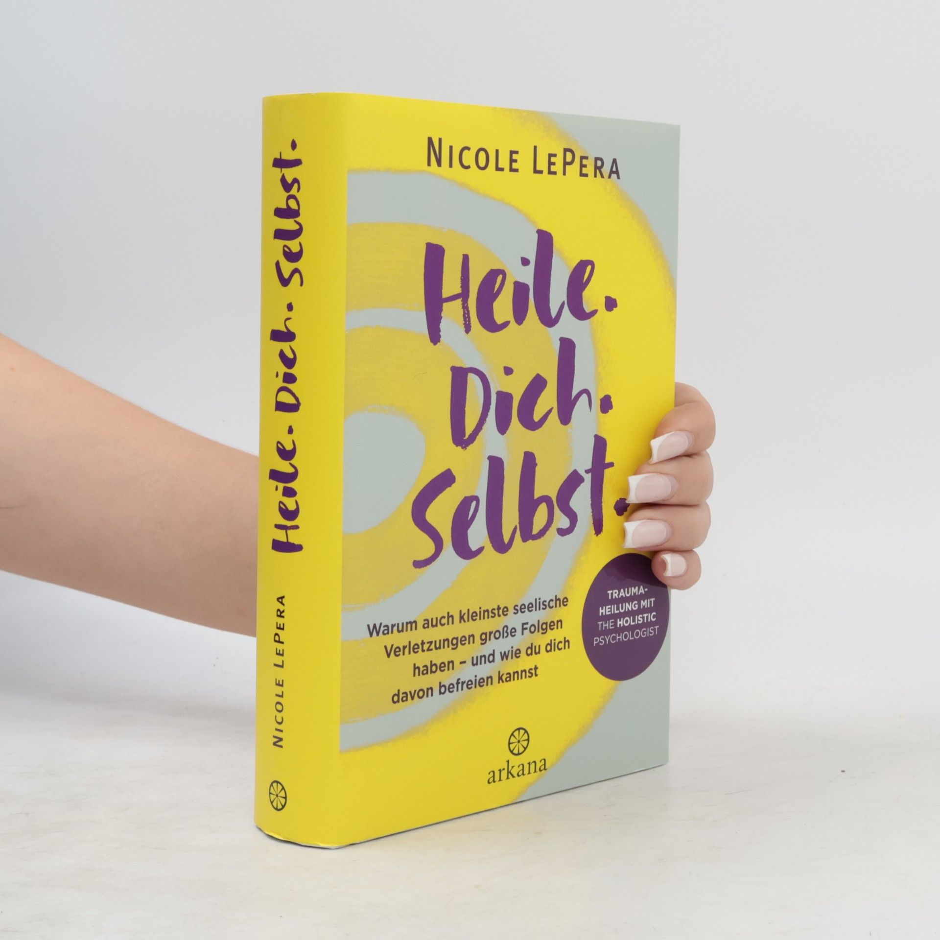Nicole LePera Heile. Dich. Selbst.
