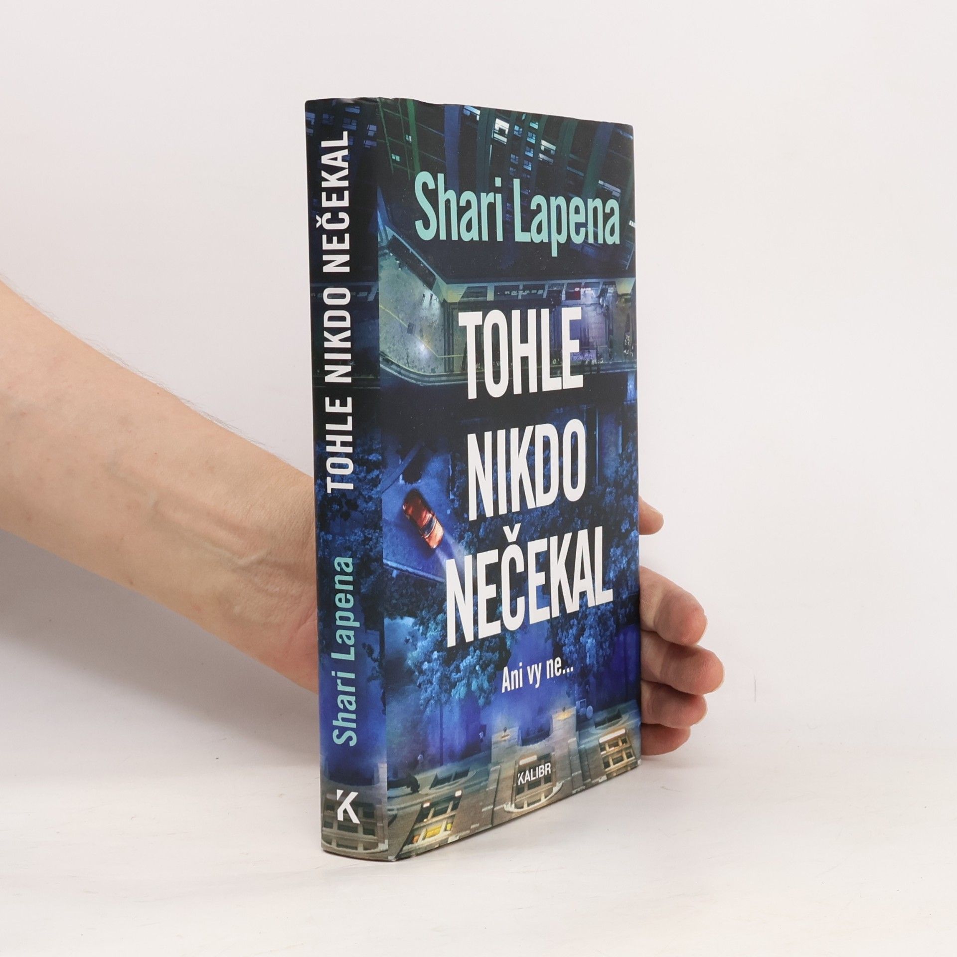 Shari Lapena Tohle nikdo nečekal