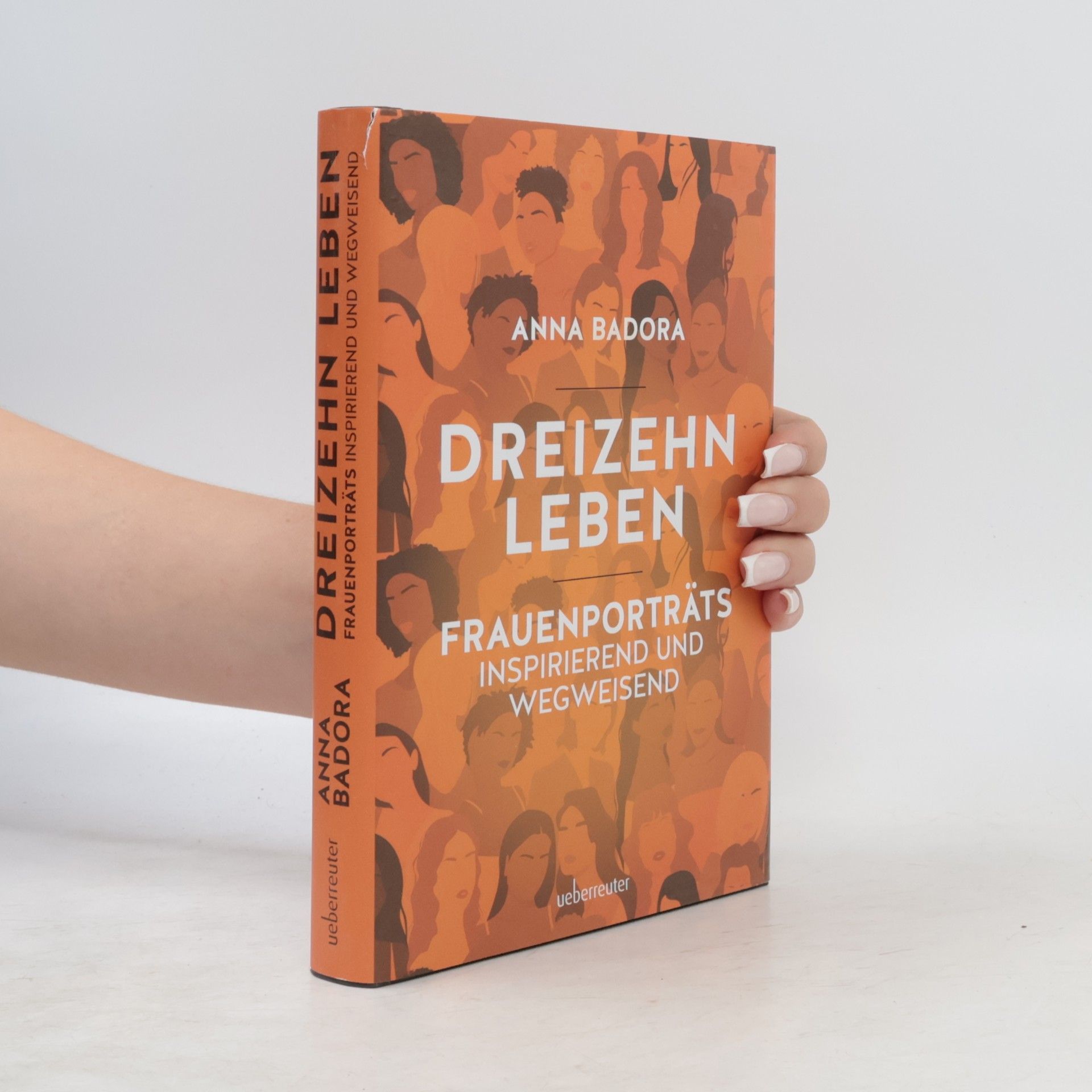 Anna Badora Dreizehn Leben