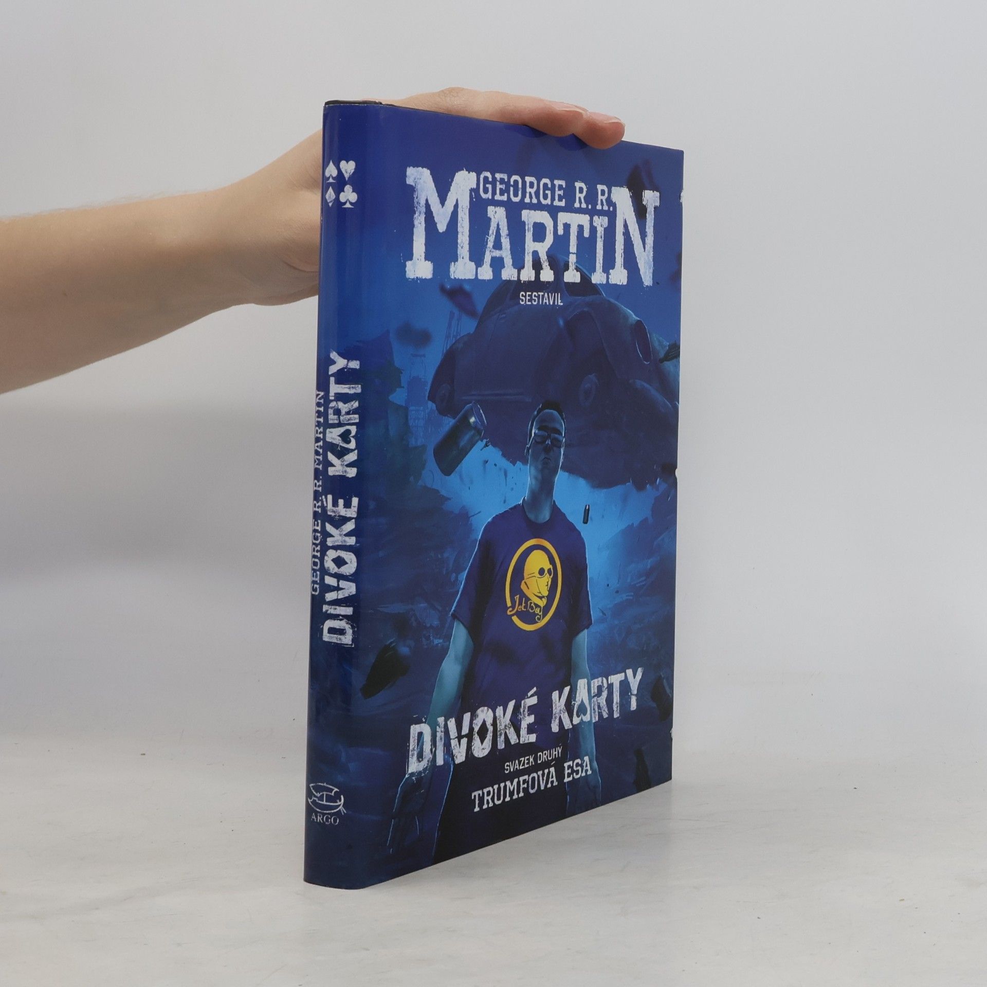 George R. R. Martin Divoké karty. Svazek druhý, Trumfová esa