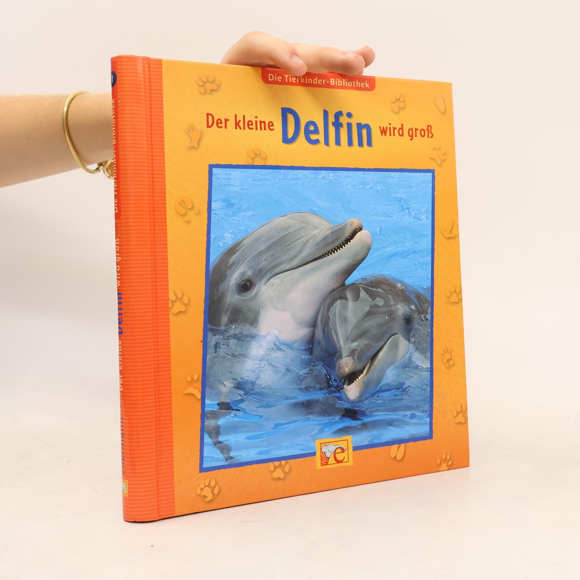 Corinna Küpper Die Tierkinder-Bibliothek - 1: Der kleine Delfin wird groß