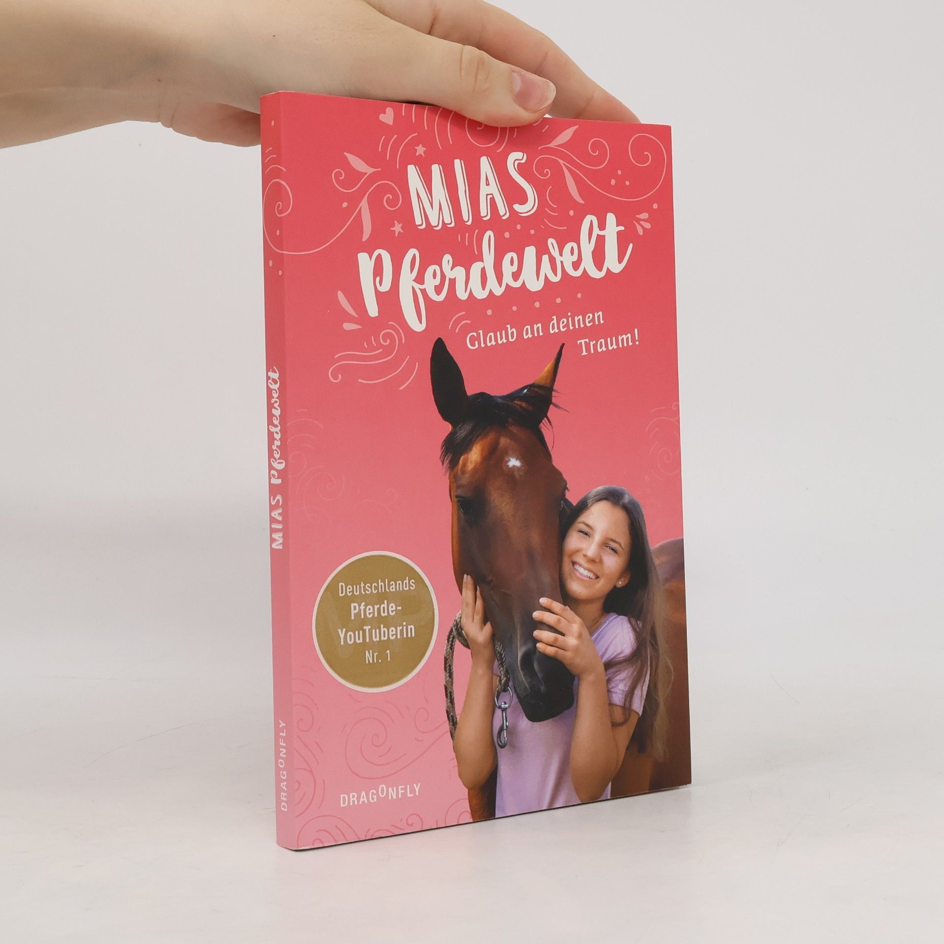 Mia Bender Mias Pferdewelt - Glaub an deinen Traum!