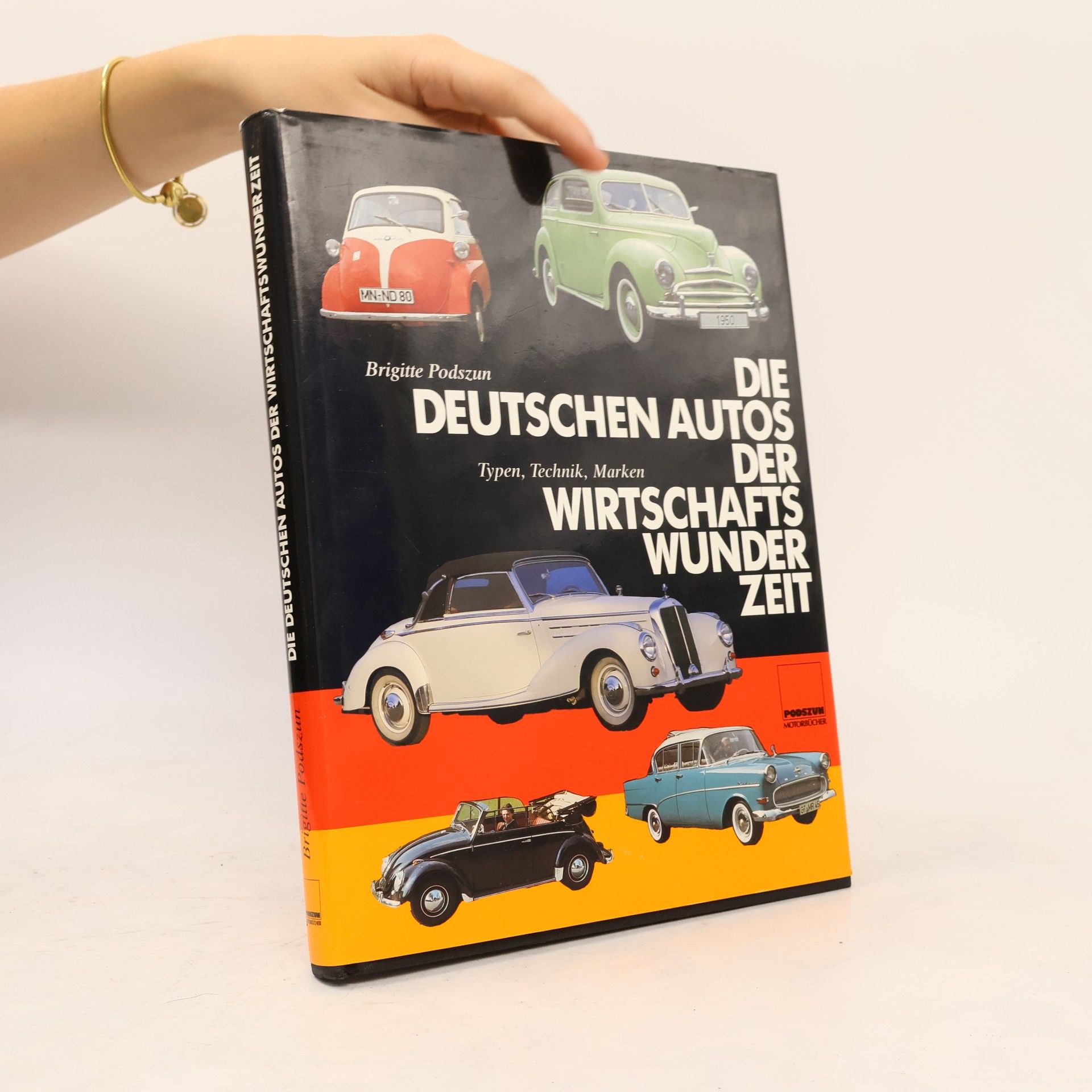 Brigitte Podszun Die deutschen Autos der Wirtschaftswunderzeit