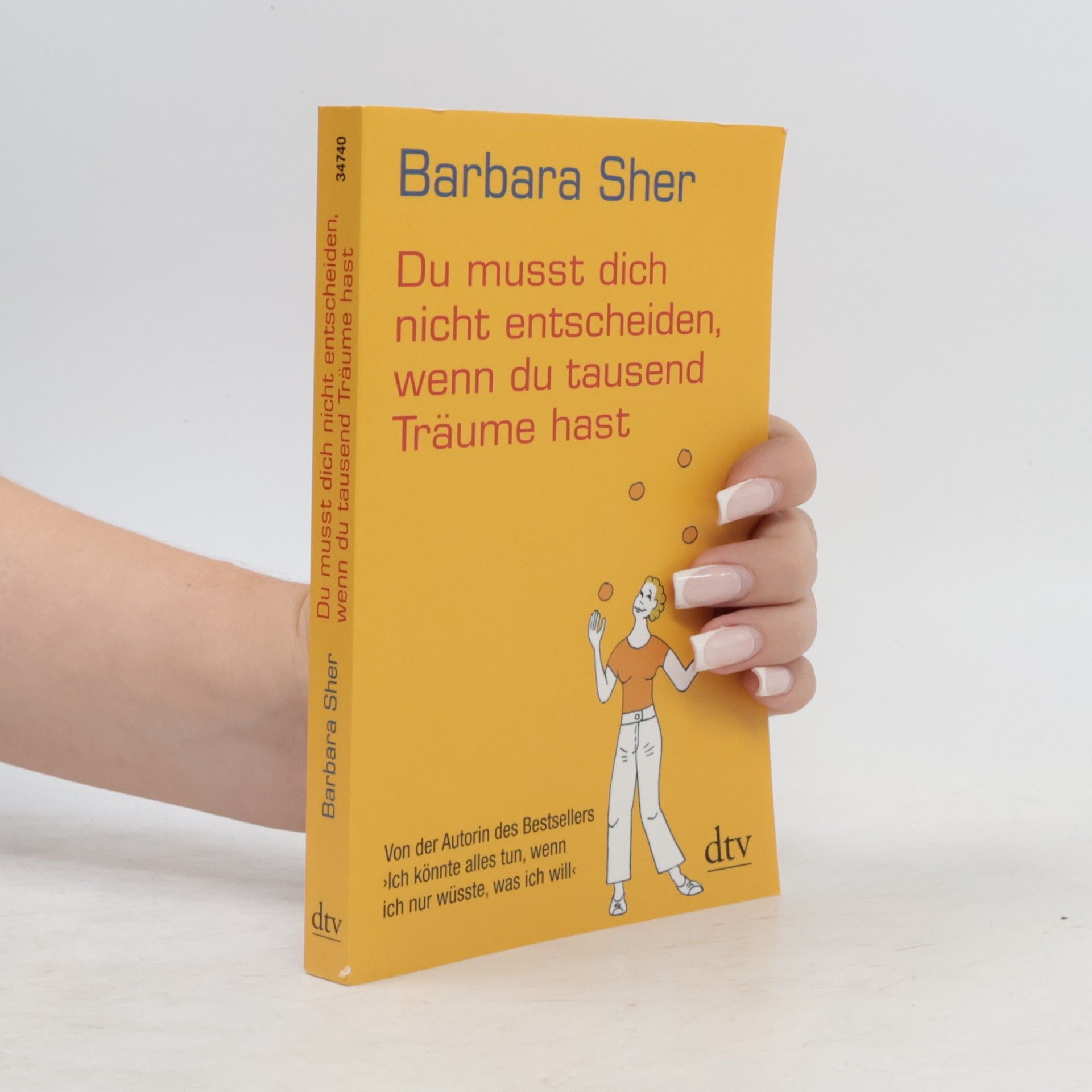 Barbara Sher Du musst dich nicht entscheiden, wenn du tausend Träume hast