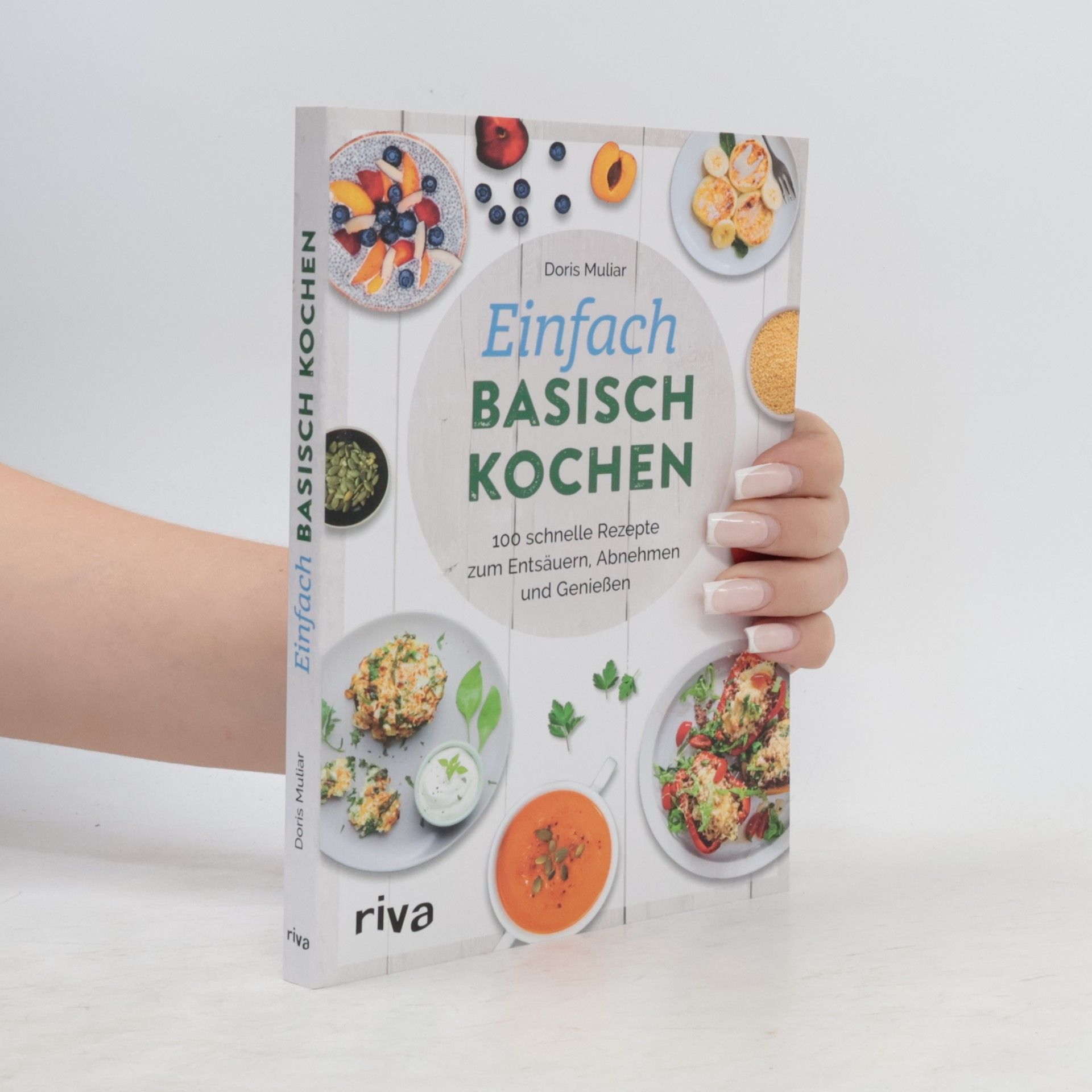 Doris Muliar Einfach basisch kochen