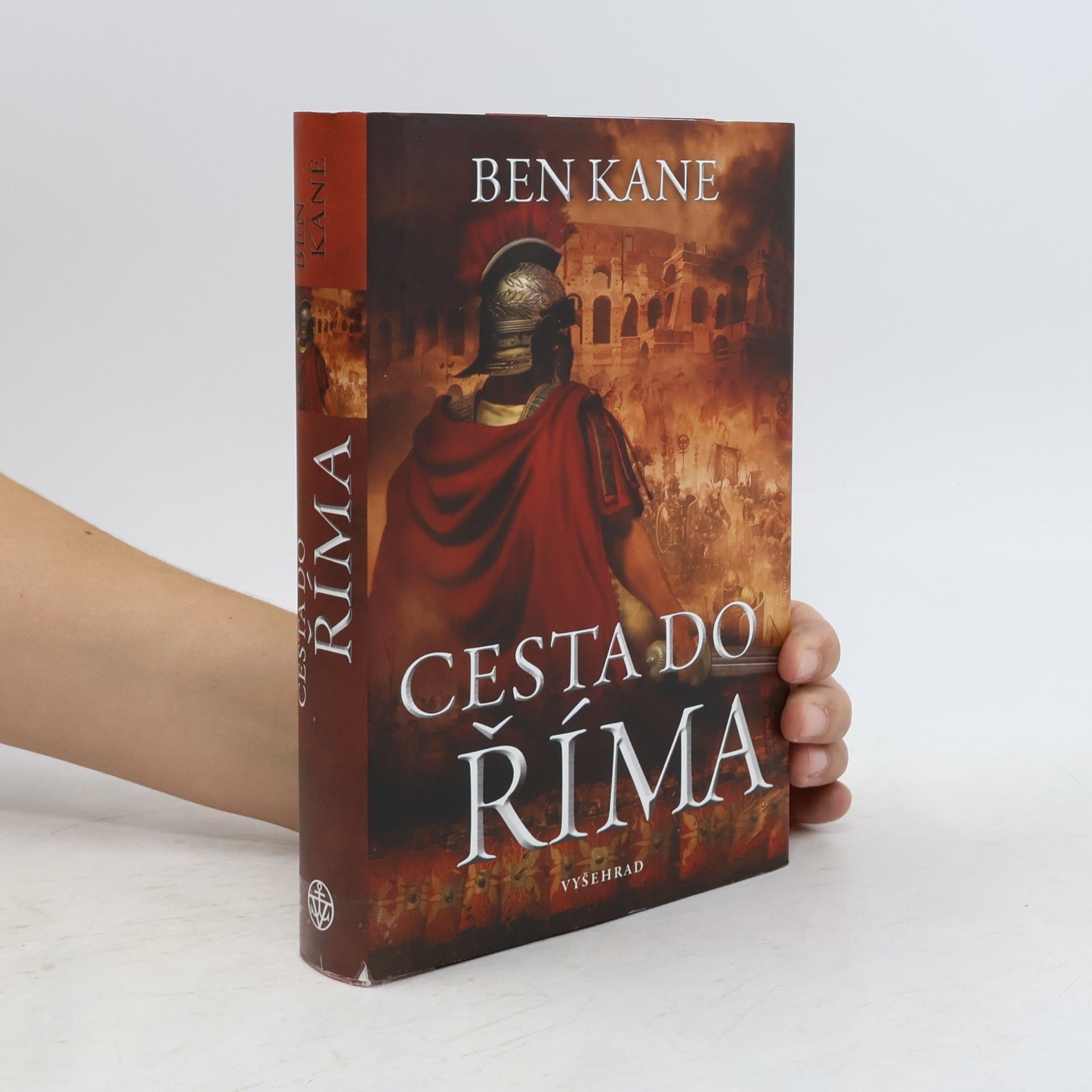 Ben Kane Cesta do Říma