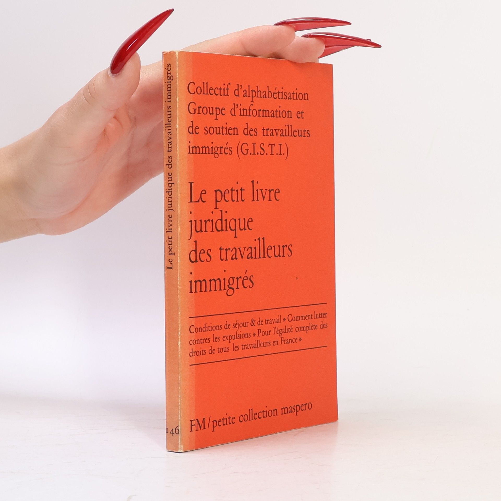 Various authors Le petit livre juridique des travailleurs immigrés