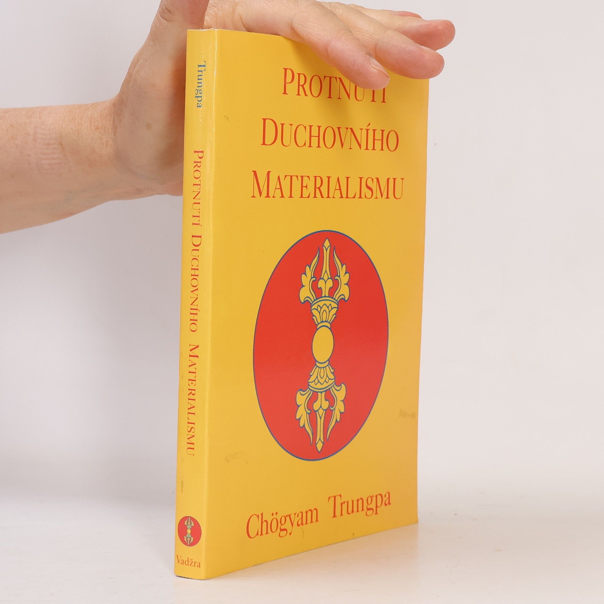 Chögyam Trungpa Protnutí duchovního materialismu