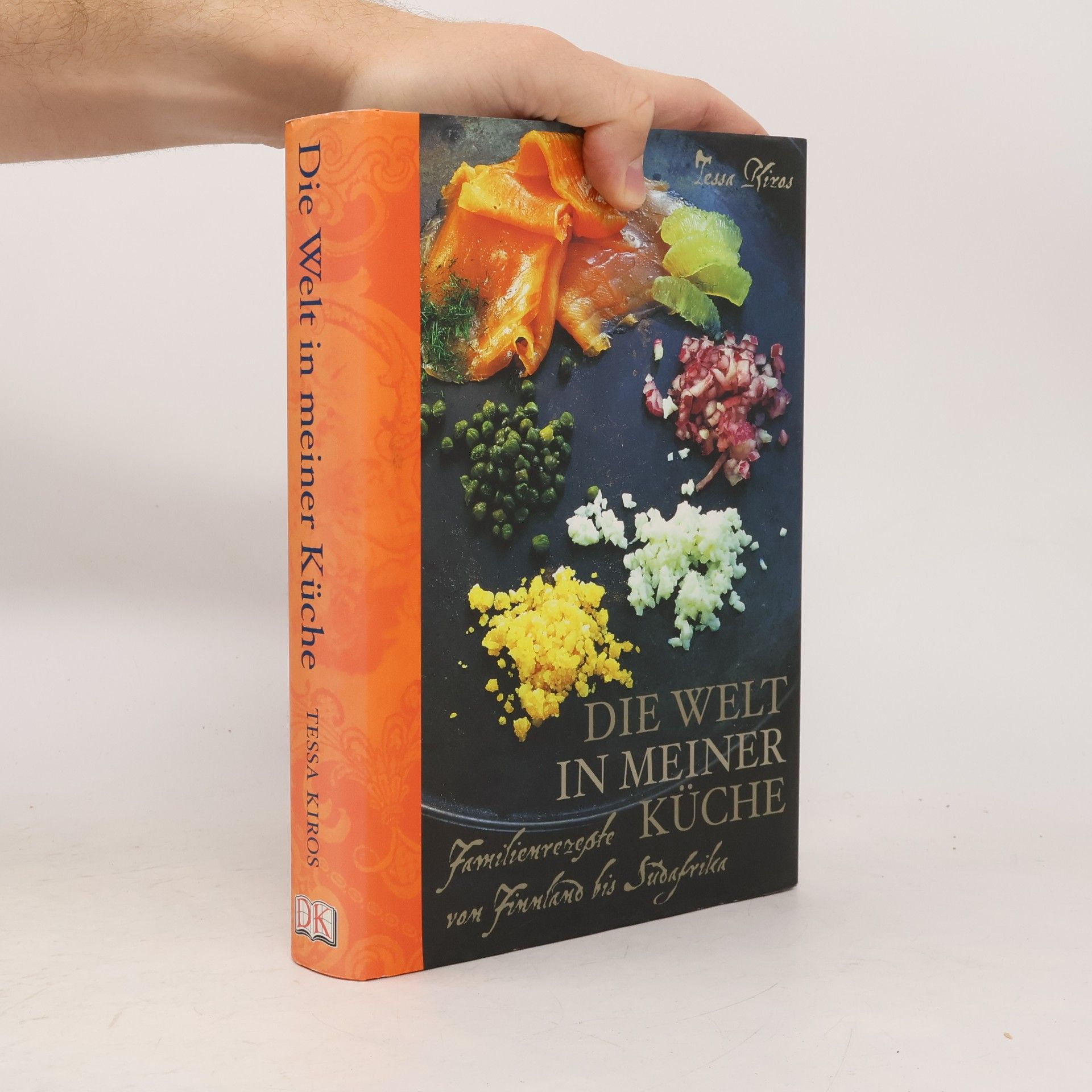 Tessa Kiros Die Welt in meiner Küche