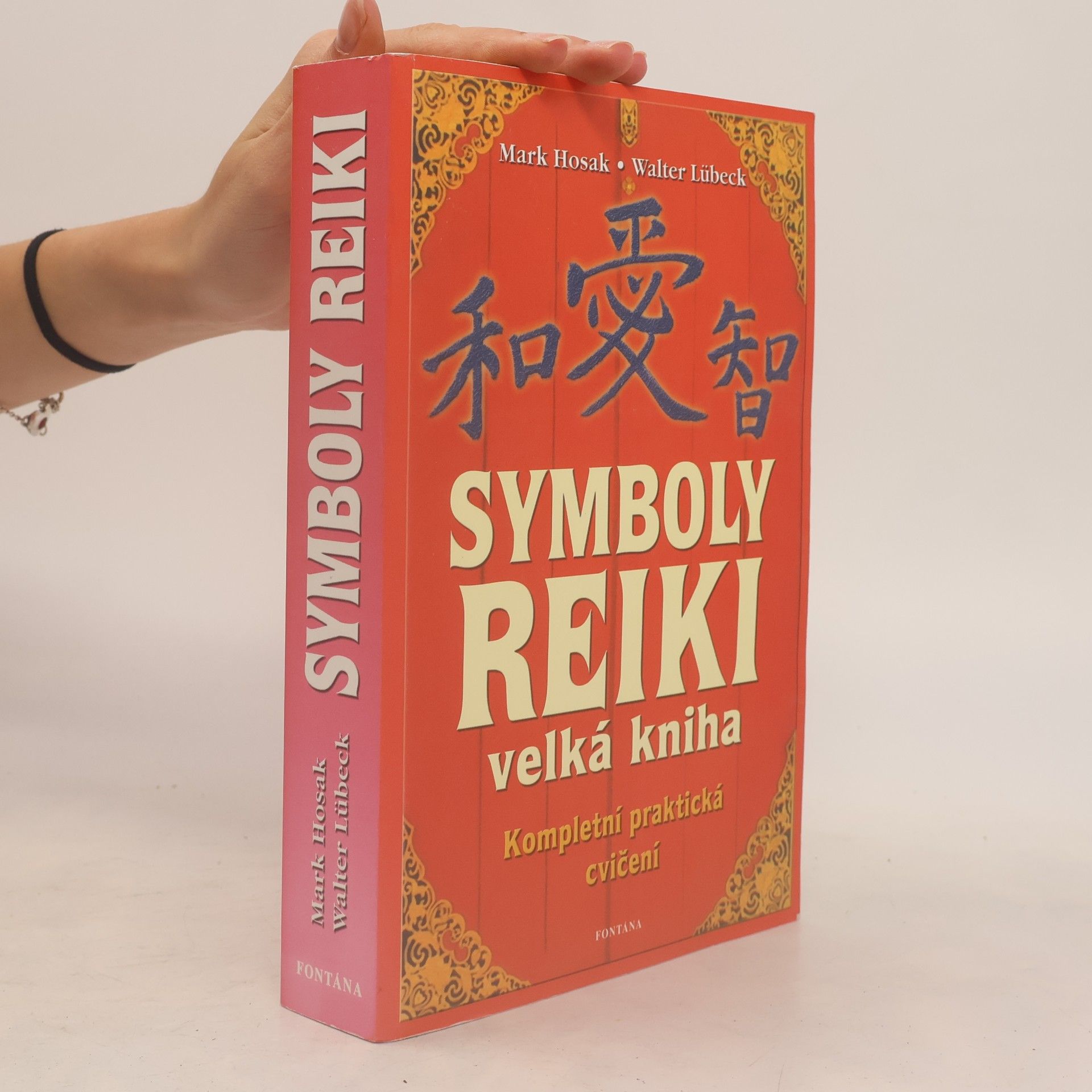 Mark Hosak Velká kniha symbolů reiki. Duchovní tradice symbolů a manter Usuiho systému přírodního léčení