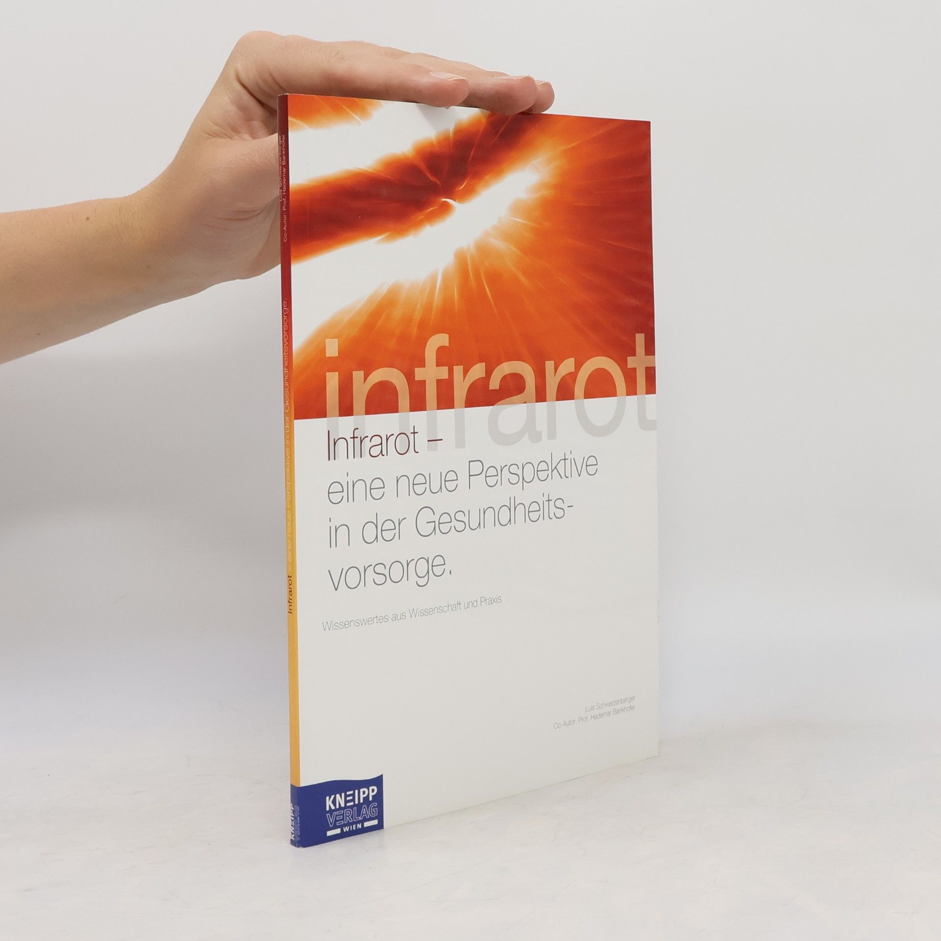 Infrarot. Eine neue Perspektive in der Gesundheitsvorsorge