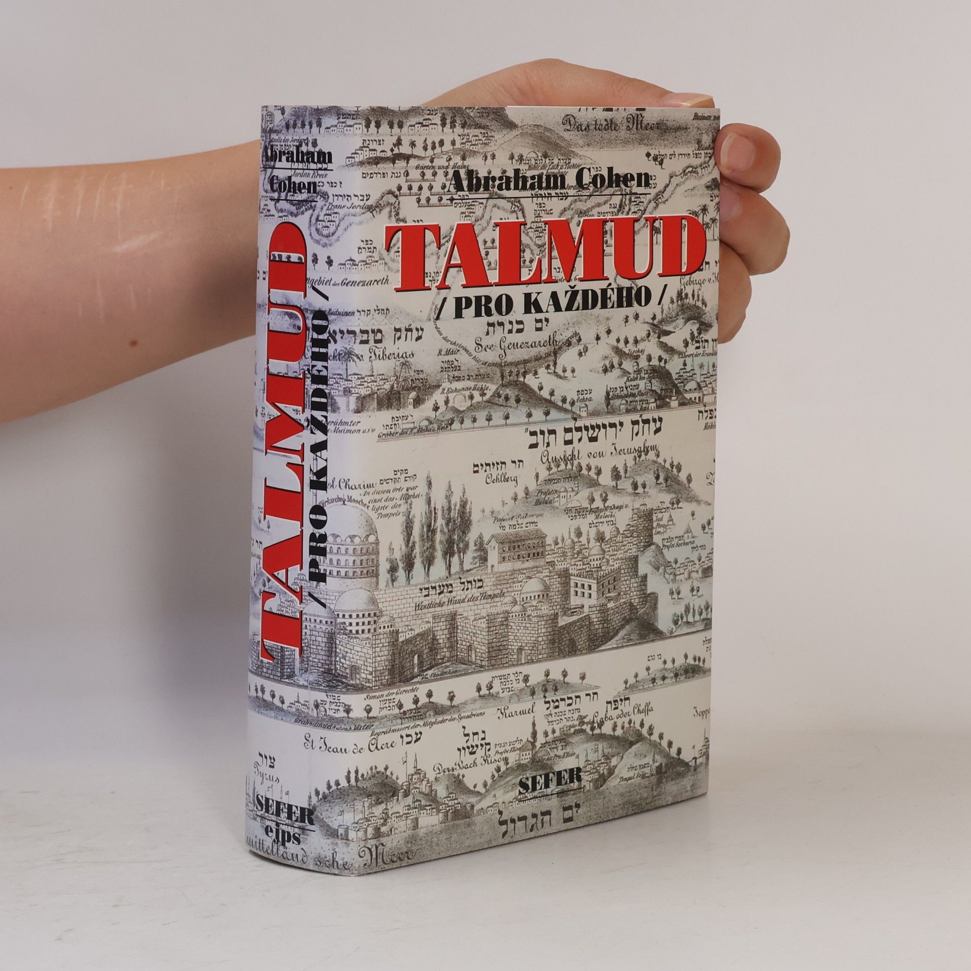 Abraham Cohen Talmud pro každého : historie, struktra a hlavní témata Talmudu