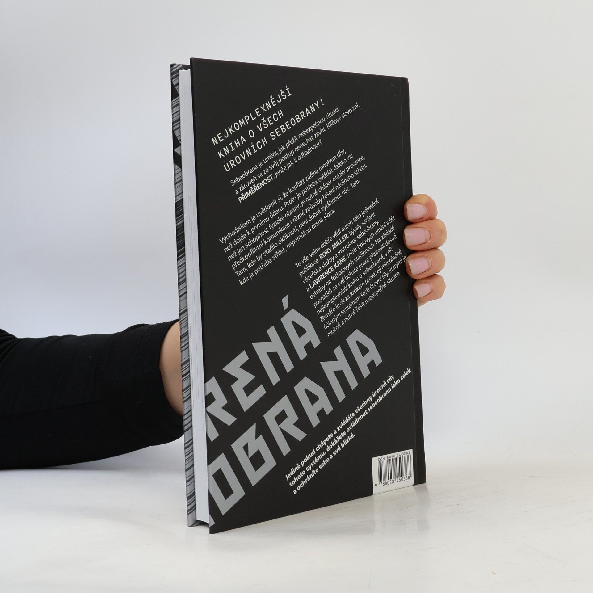 Rory Kane Miller Přiměřená sebeobrana: Efektivní rozhodování v násilné situaci