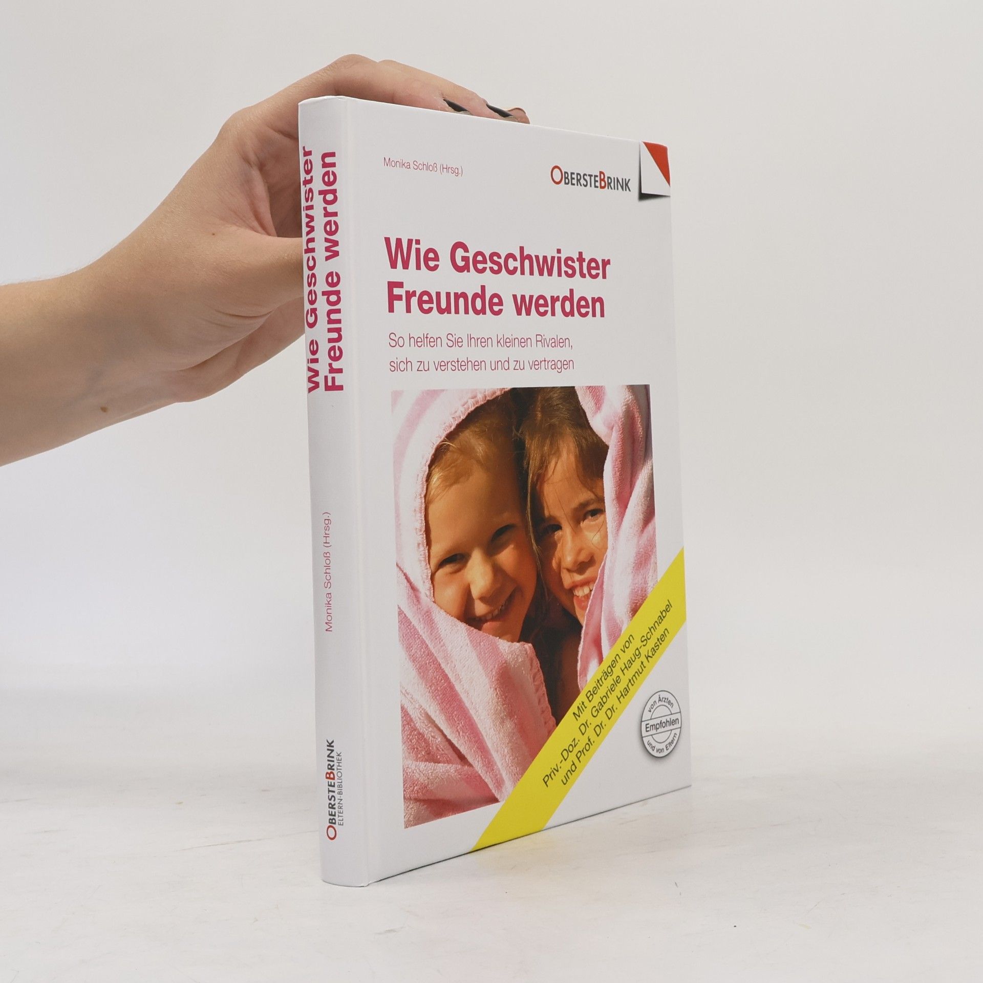 Monika Schloß Wie Geschwister Freunde werden
