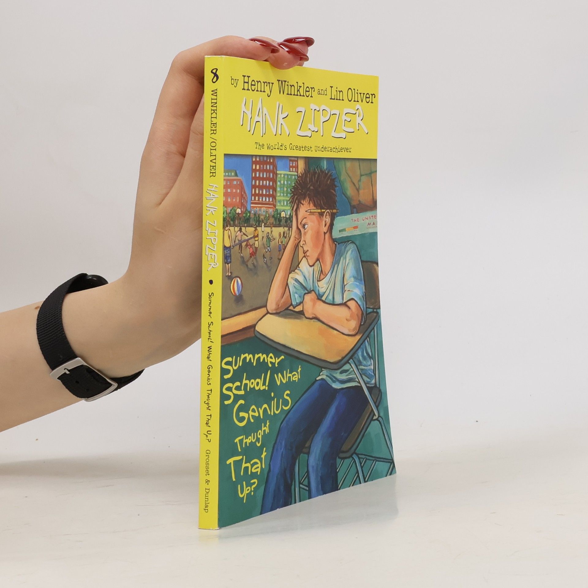 Hank Zipzer - 8: Summer School! What Genius Thought That Up?
