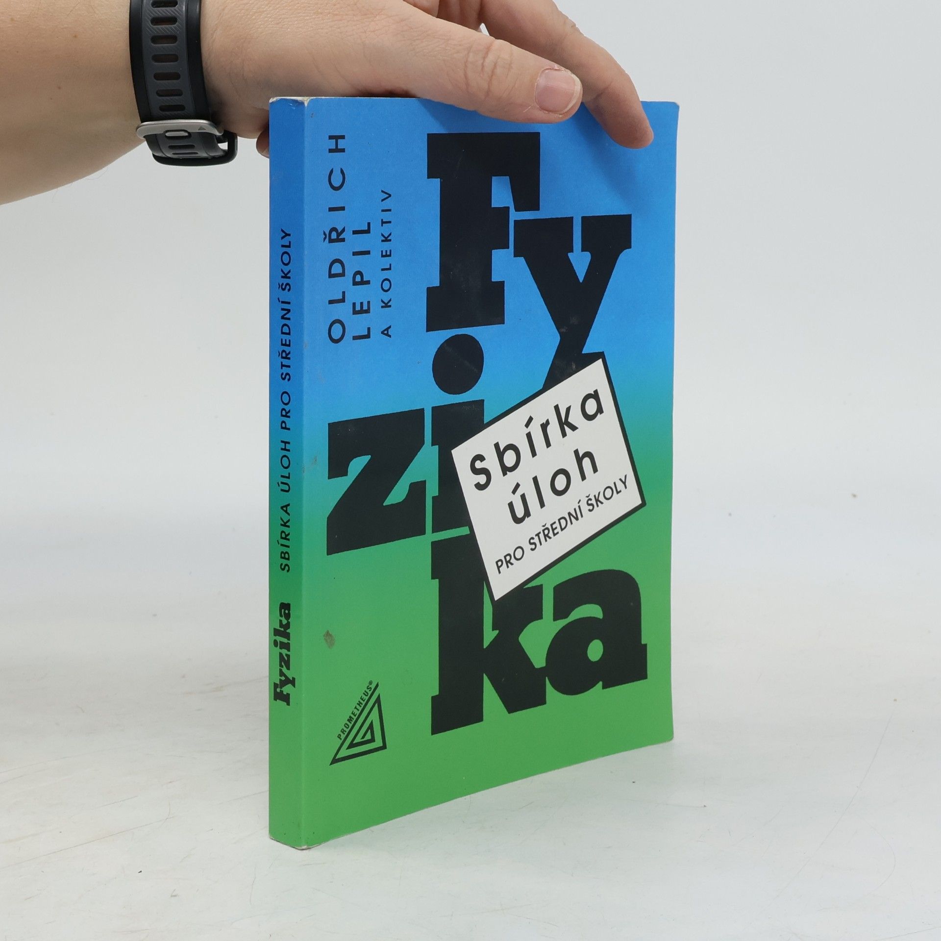 Oldřich Lepil Fyzika. Sbírka úloh pro střední školy