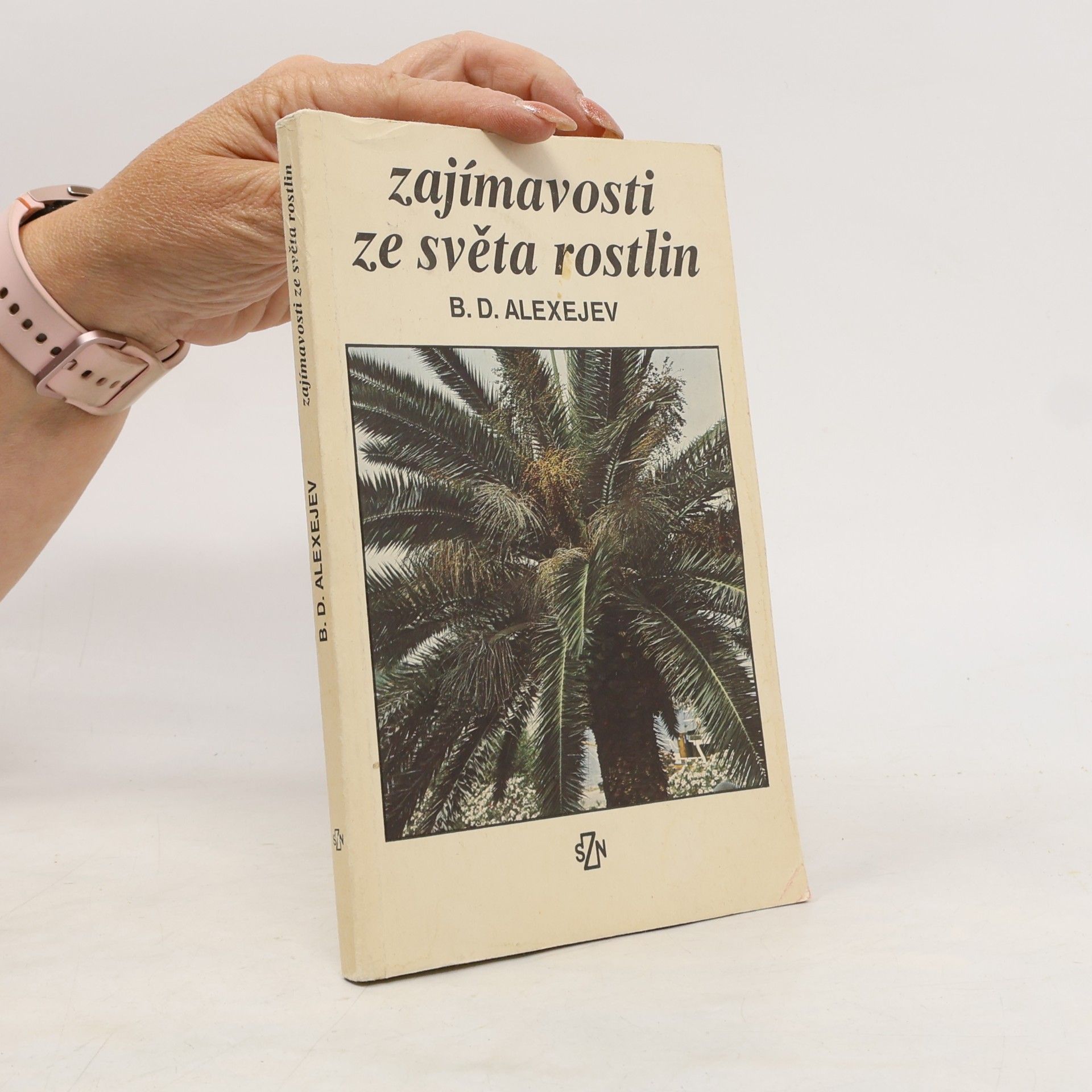 B.D. Alexejev Zajímavosti ze světa rostlin