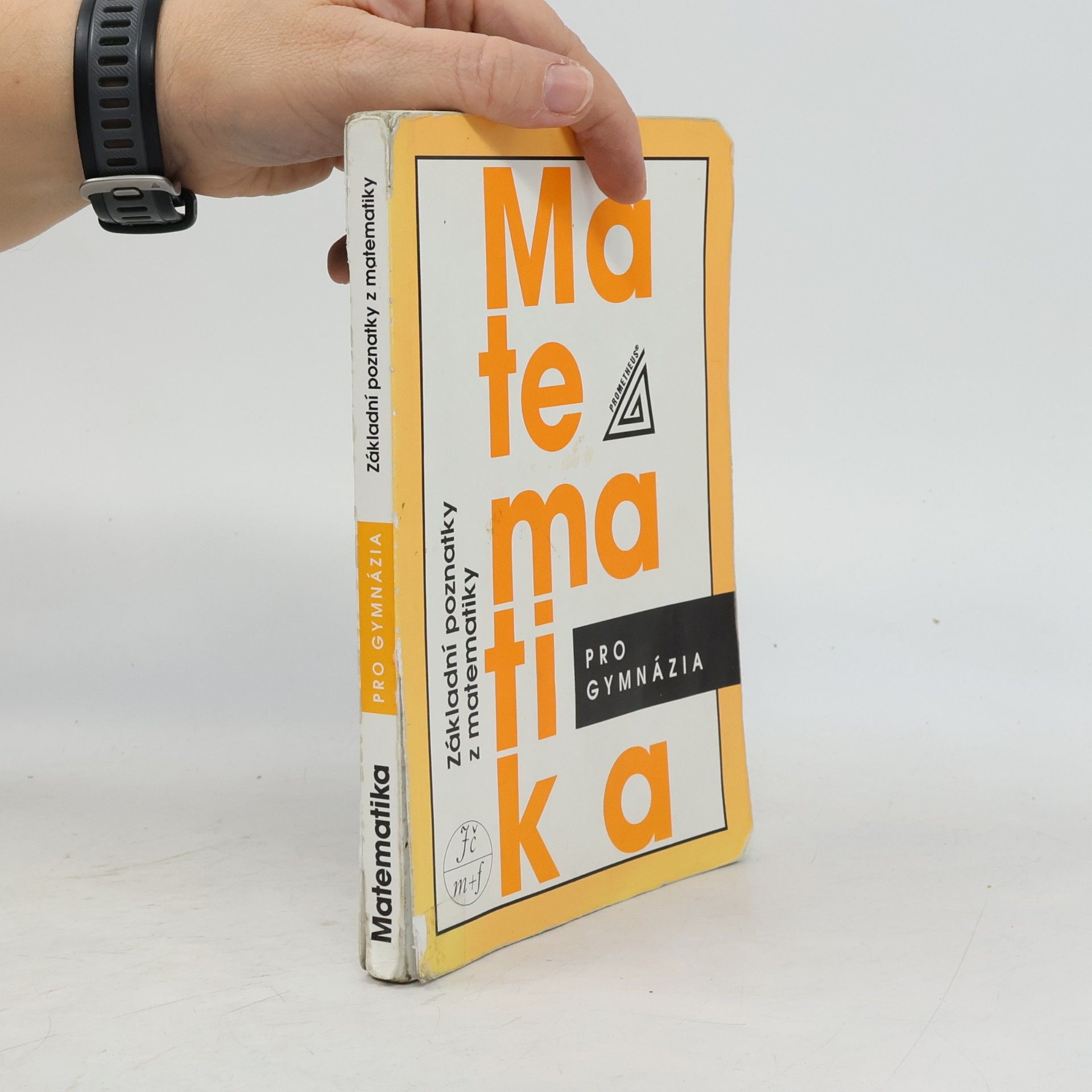 Emil Calda Matematika pro gymnázia. Základní poznatky z matematiky