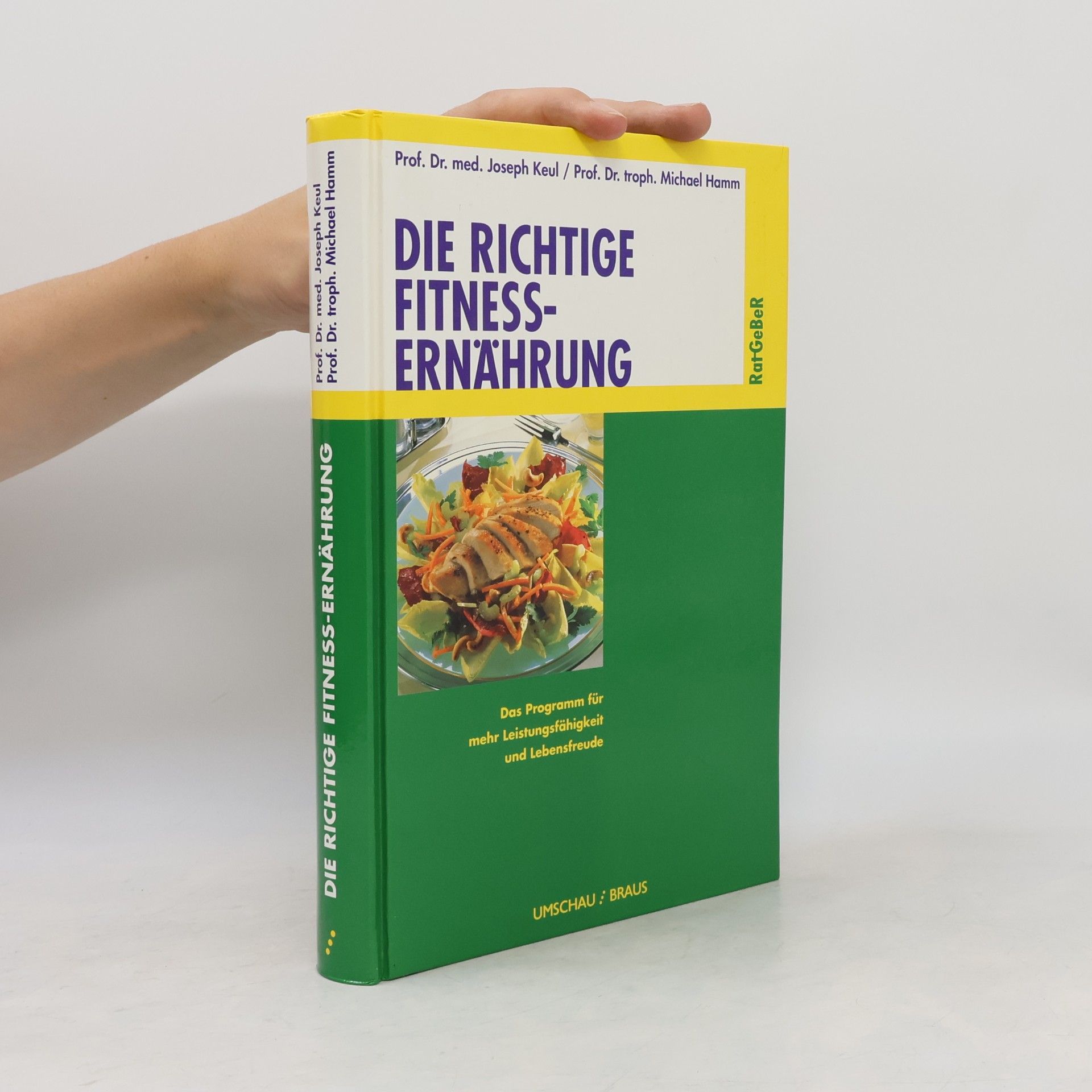 Joseph Keul Die richtige Fitness-Ernährung