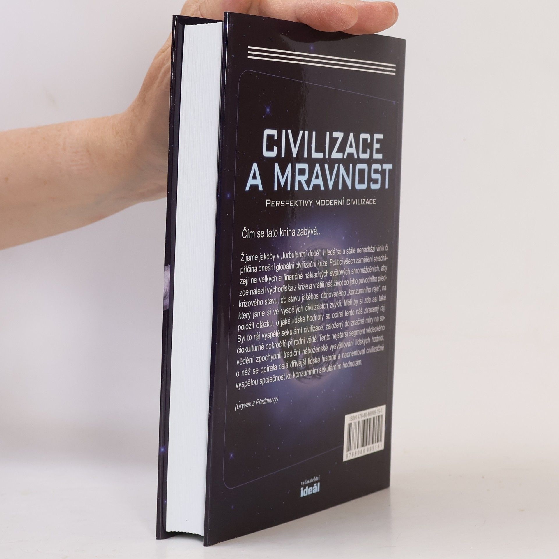 Miloslav Král Civilizace a mravnost. Perspektivy moderní civilizace