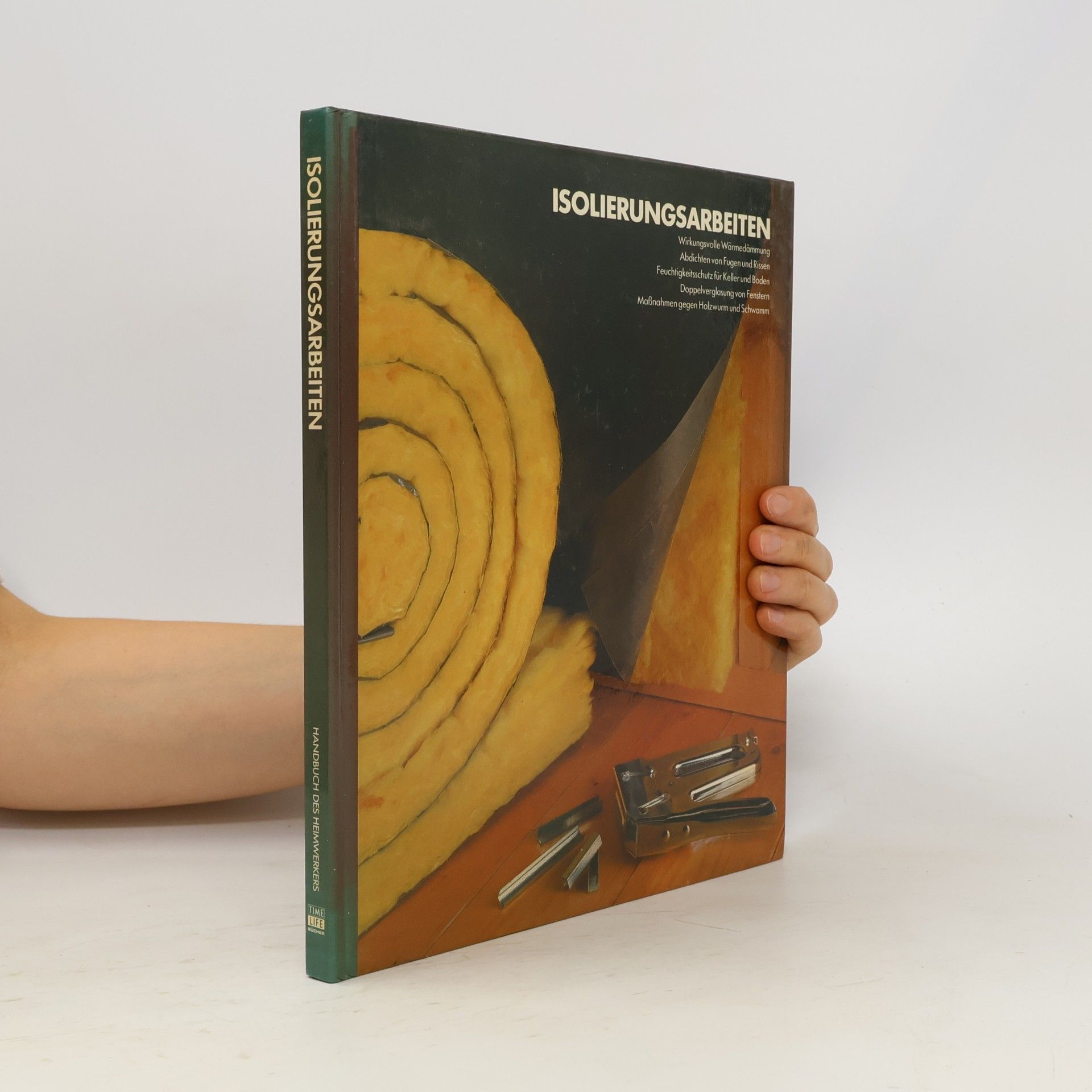 Ellen Phillips Handbuch des Heimwerkers : Isolierungsarbeiten