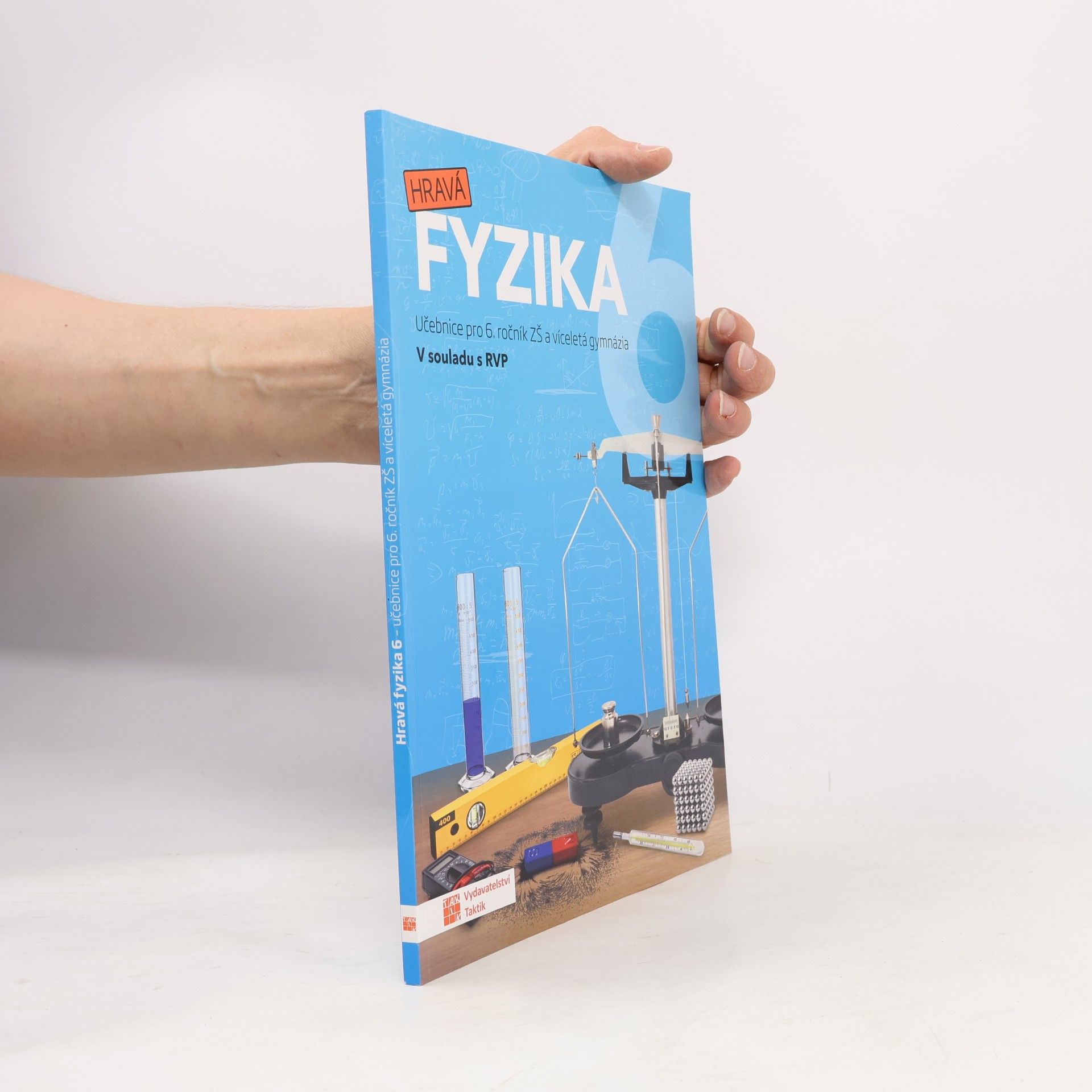 Kolektiv autorů Hravá fyzika 6 : pro 6. ročník ZŠ a víceletá gymnázia