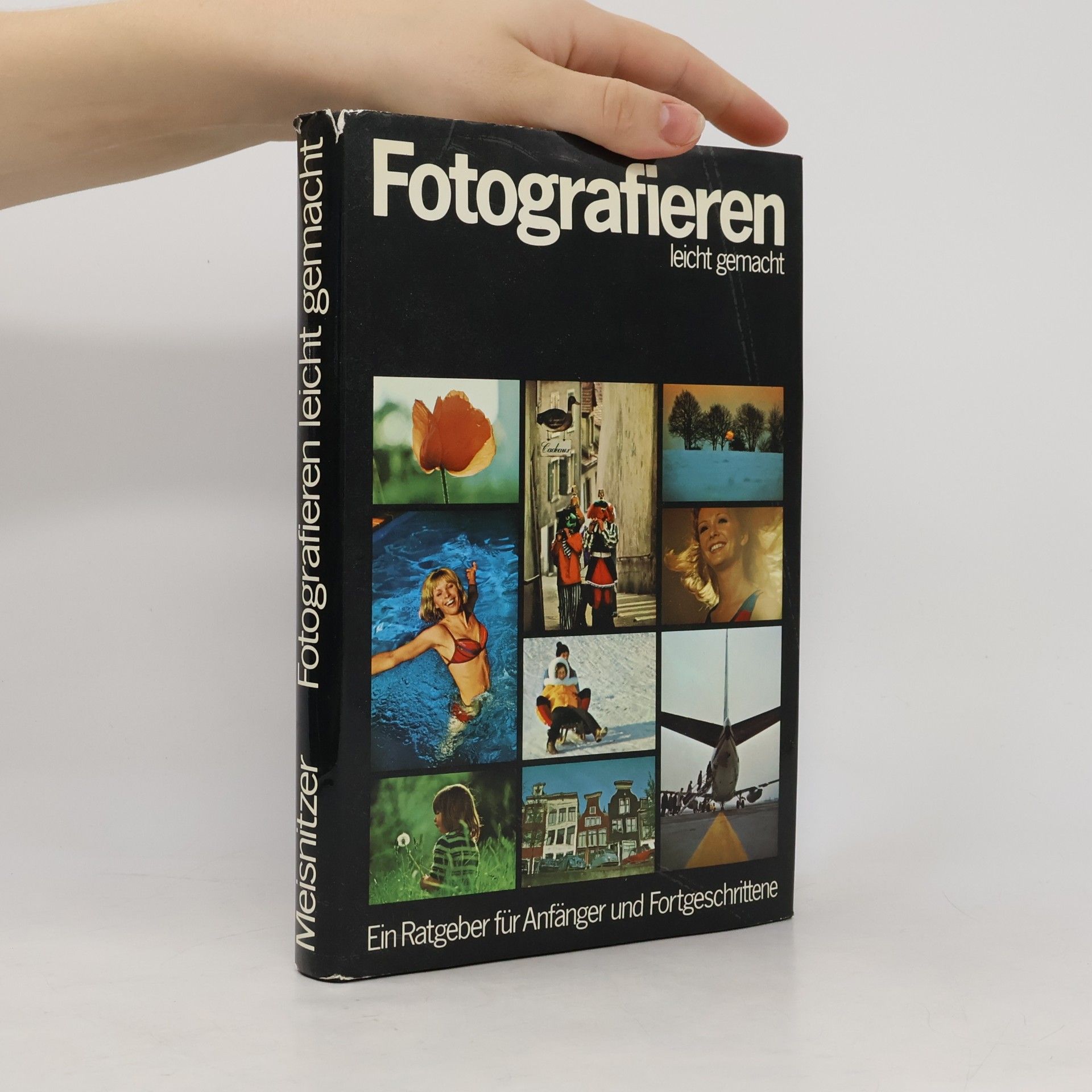 Fritz Meisnitzer Fotografieren leicht gemacht