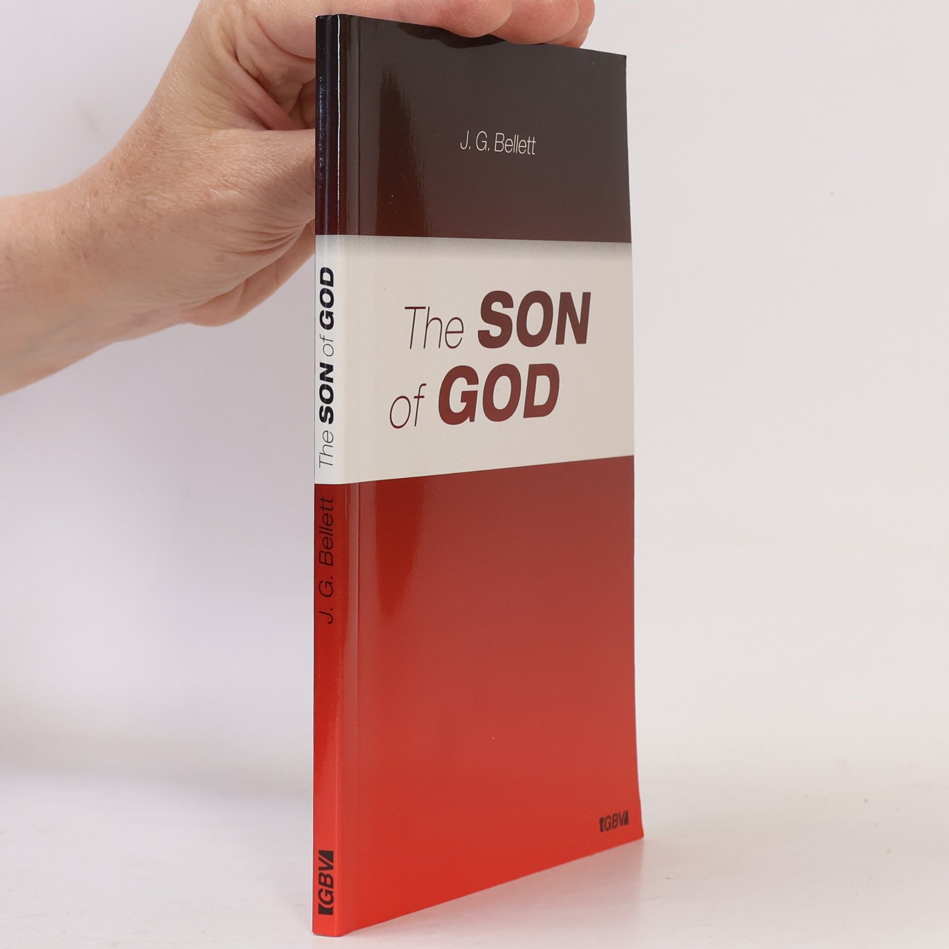 J. G. Bellett The Son of God