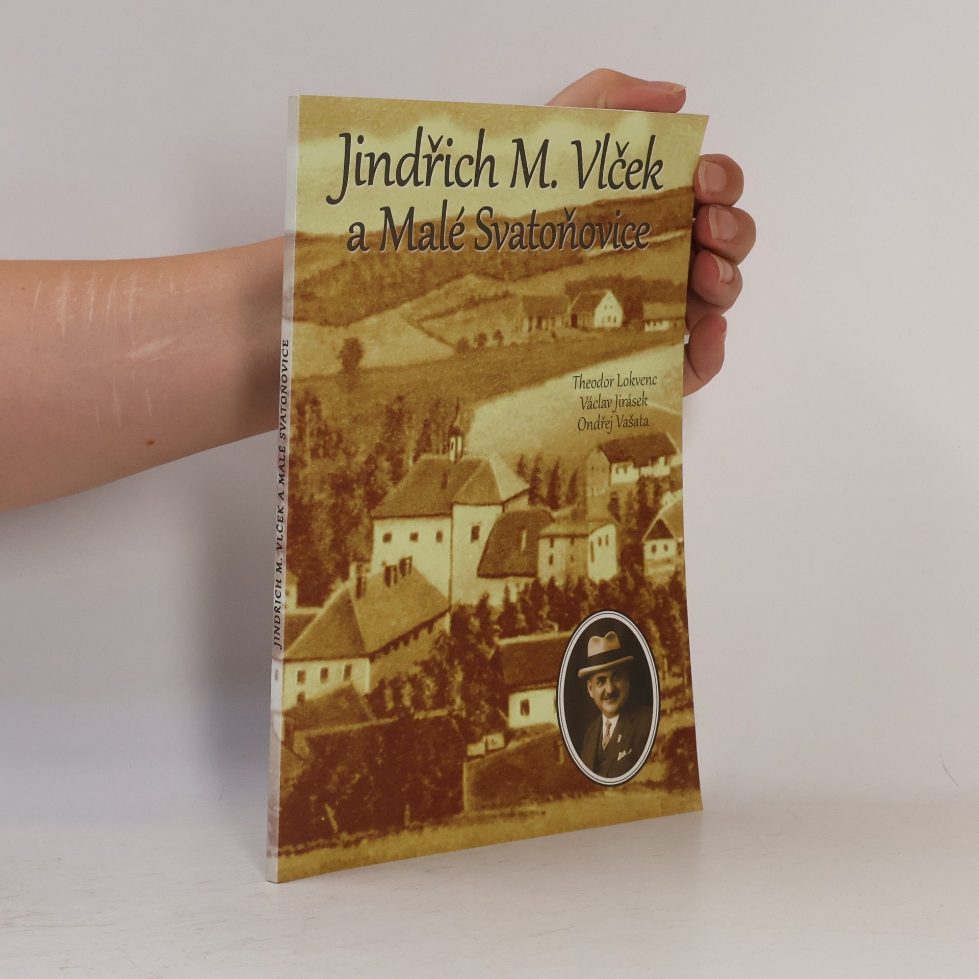 Ondřej Vašata Jindřich M. Vlček a Malé Svatoňovice