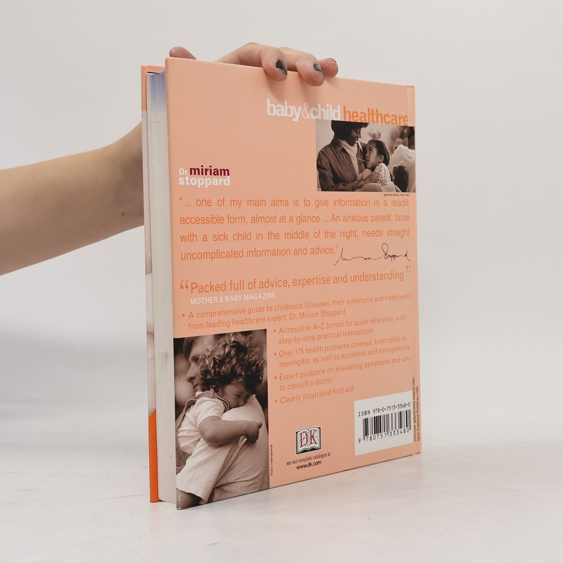 Miriam Stoppard Baby & child healthcare : the essential A-Z home reference to children's illnesses, symptoms and treatments