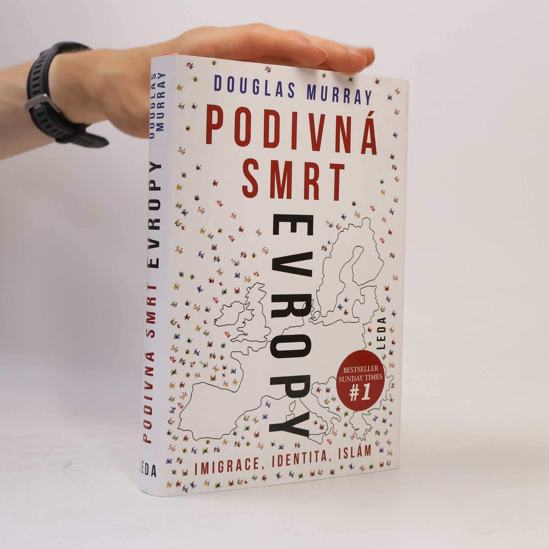 Douglas Murray Podivná smrt Evropy: Imigrace, identita, islám