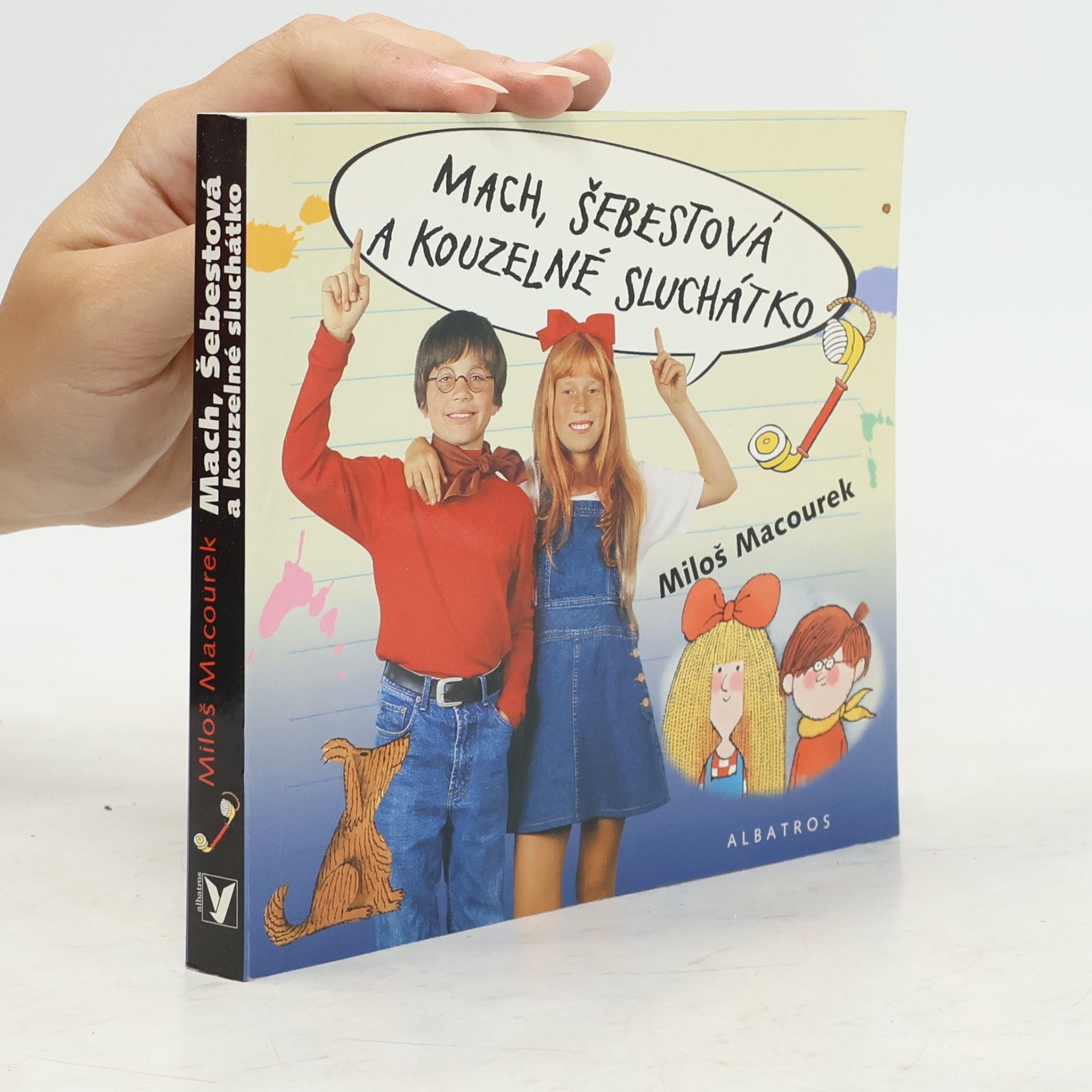 Pavel Sýkora Mach, Šebestová a kouzelné sluchátko