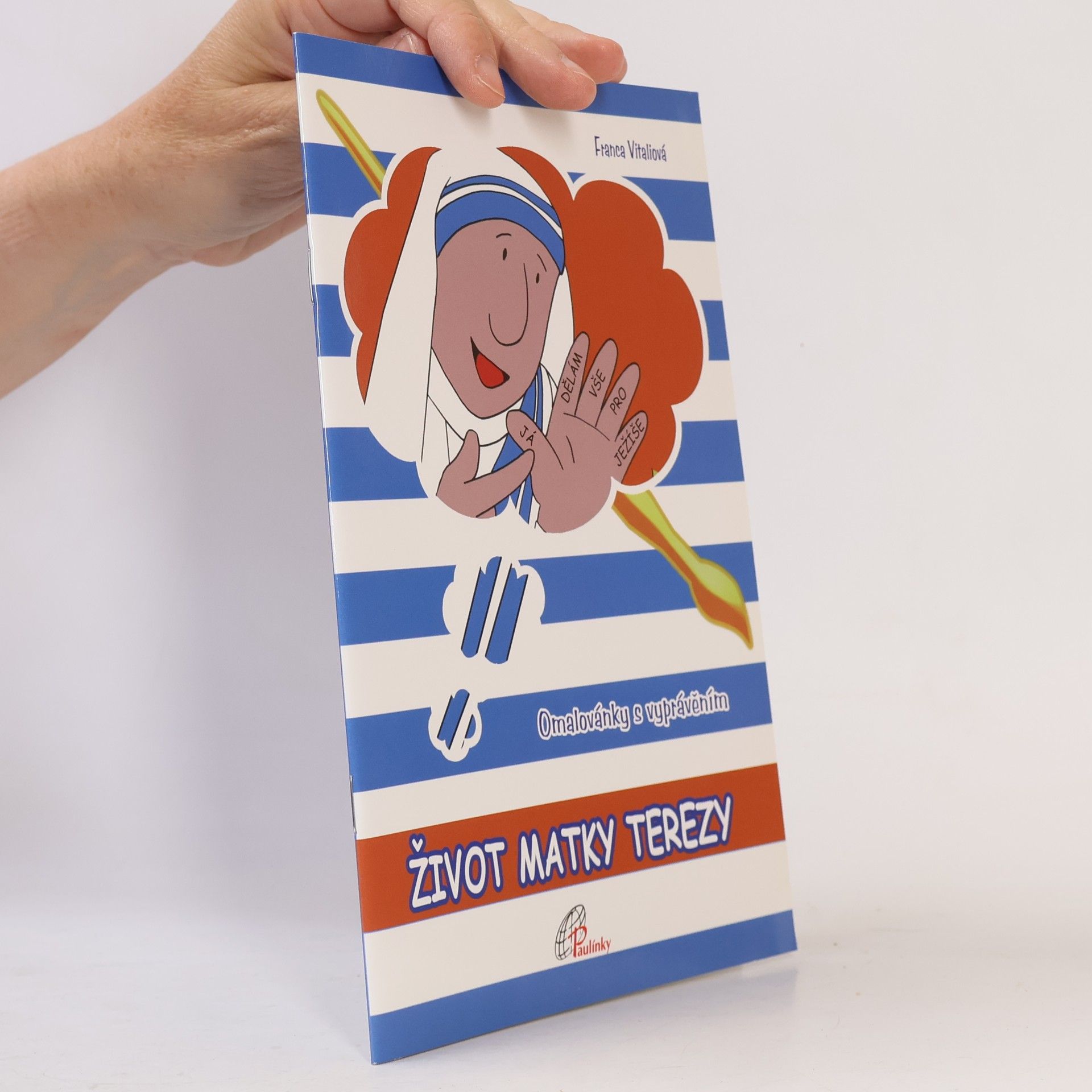 Život Matky Terezy. Omalovánky s vypravěním